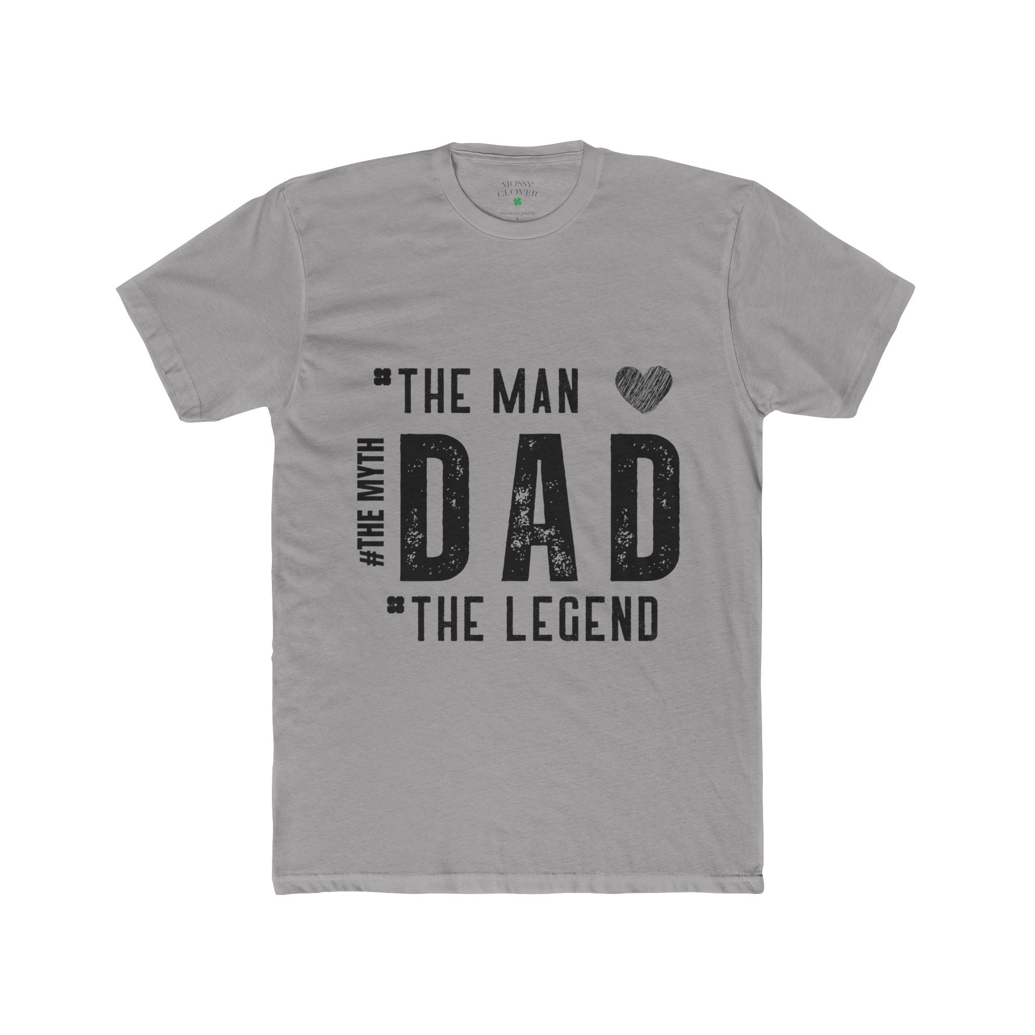Dad - The Man, The Myth, The Legend T-Shirt