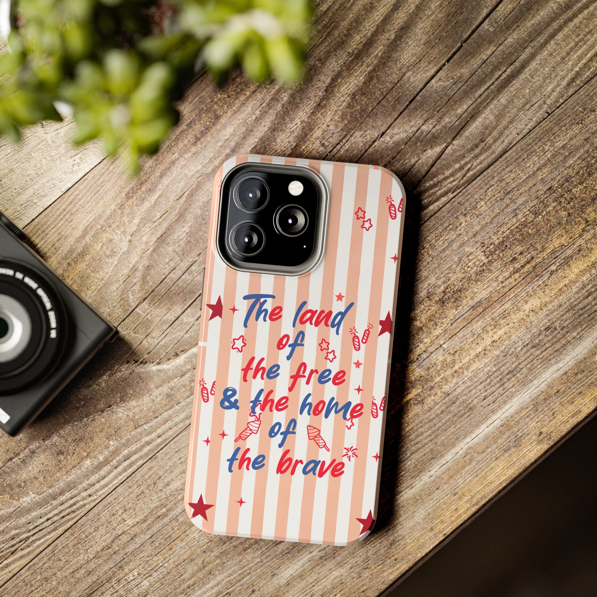 Patriotic Tough Phone Case — “The land of the free & the home of the brave”
