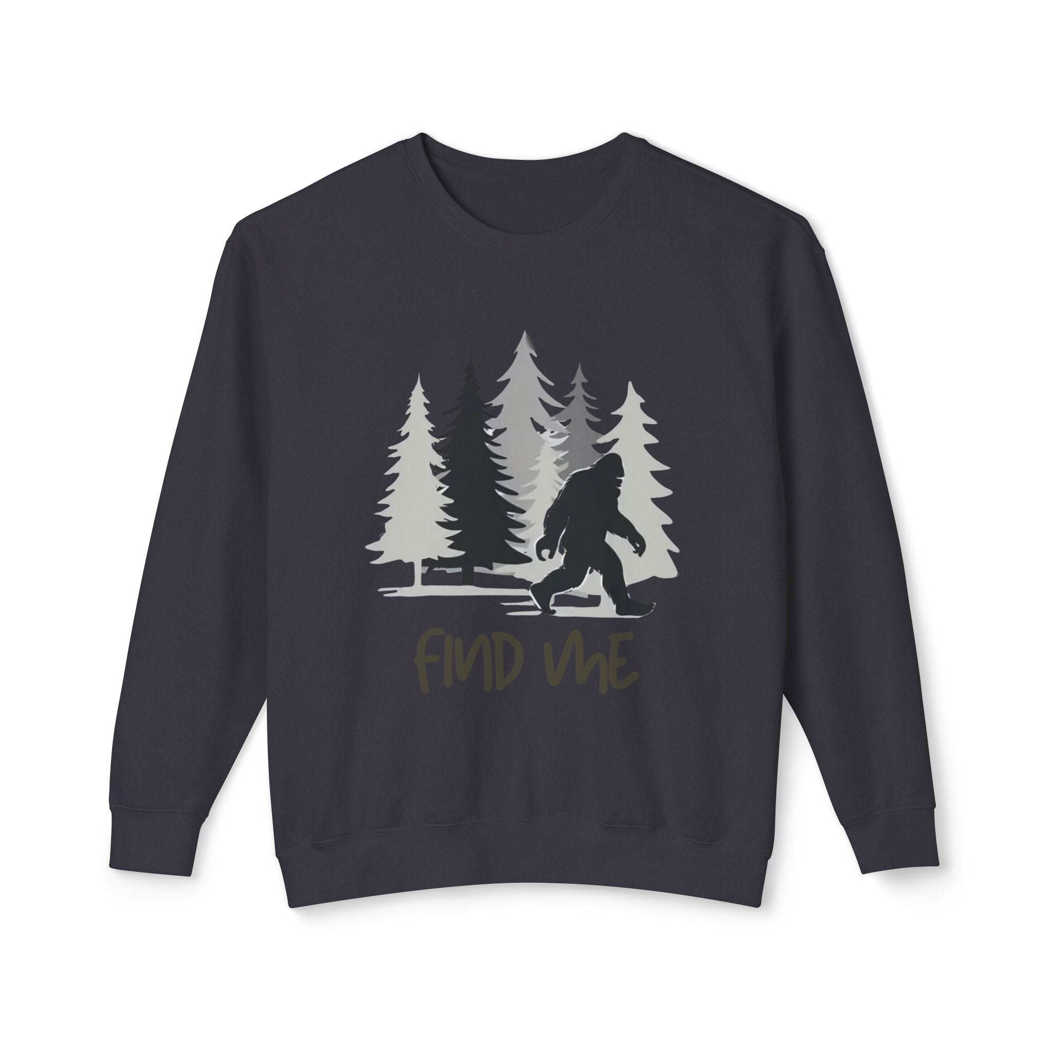 Find Me Sweatshirt — Bigfoot Sasquatch Graphic Crewneck