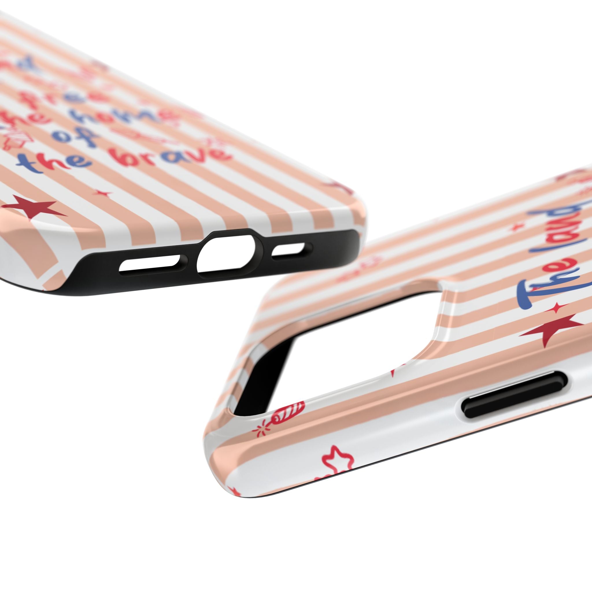 Patriotic Tough Phone Case — “The land of the free & the home of the brave”