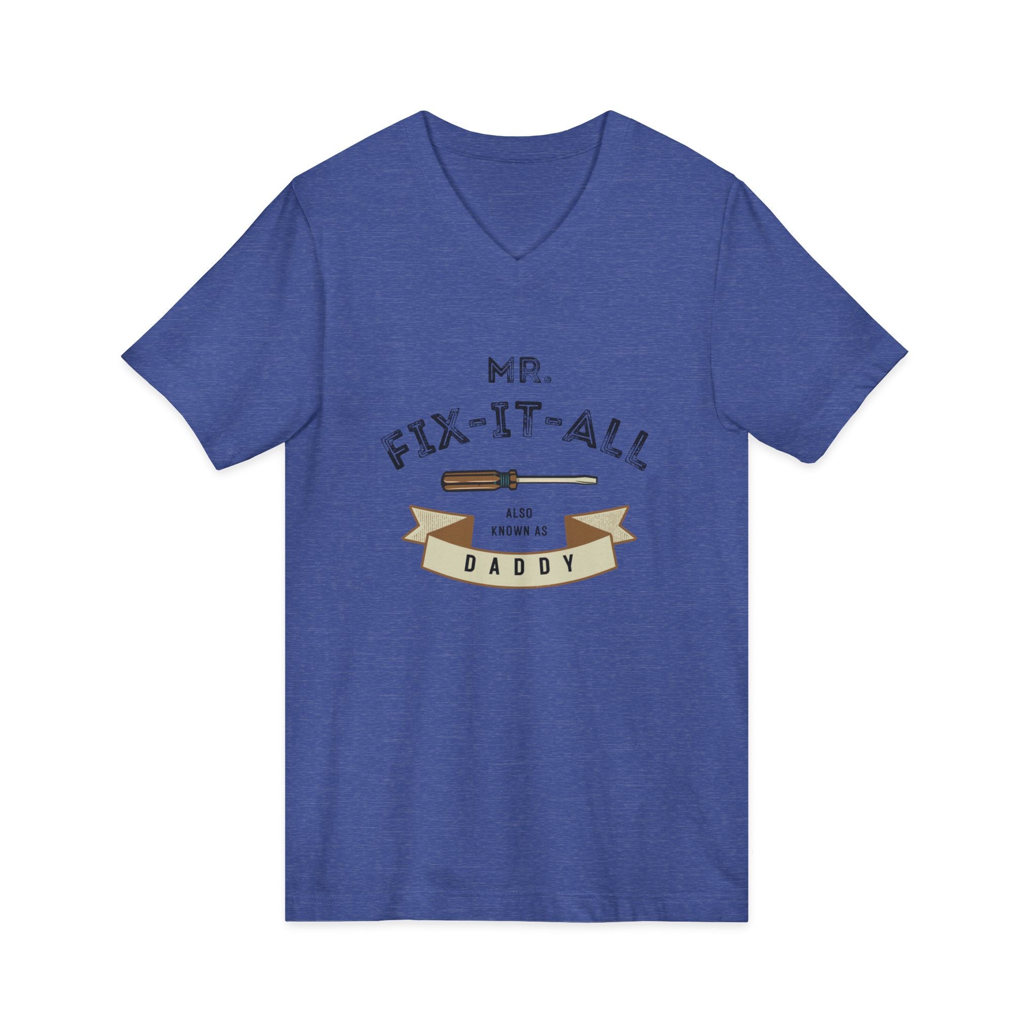 Mr. Fix-It-All Daddy V-Neck Tee — Father’s Day Handy Dad Gift
