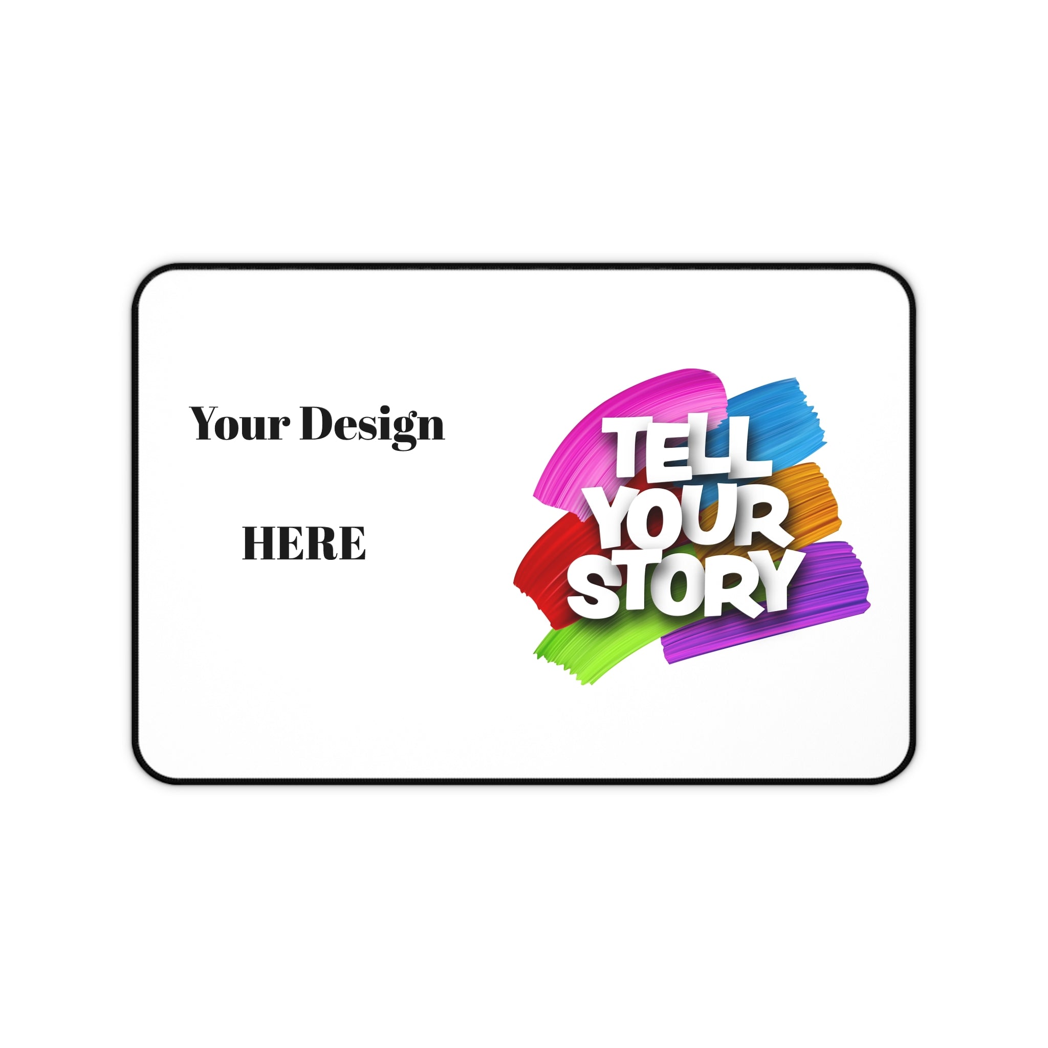 Tell Your Story Desk Mat — Customizable Keyboard Mouse Pad