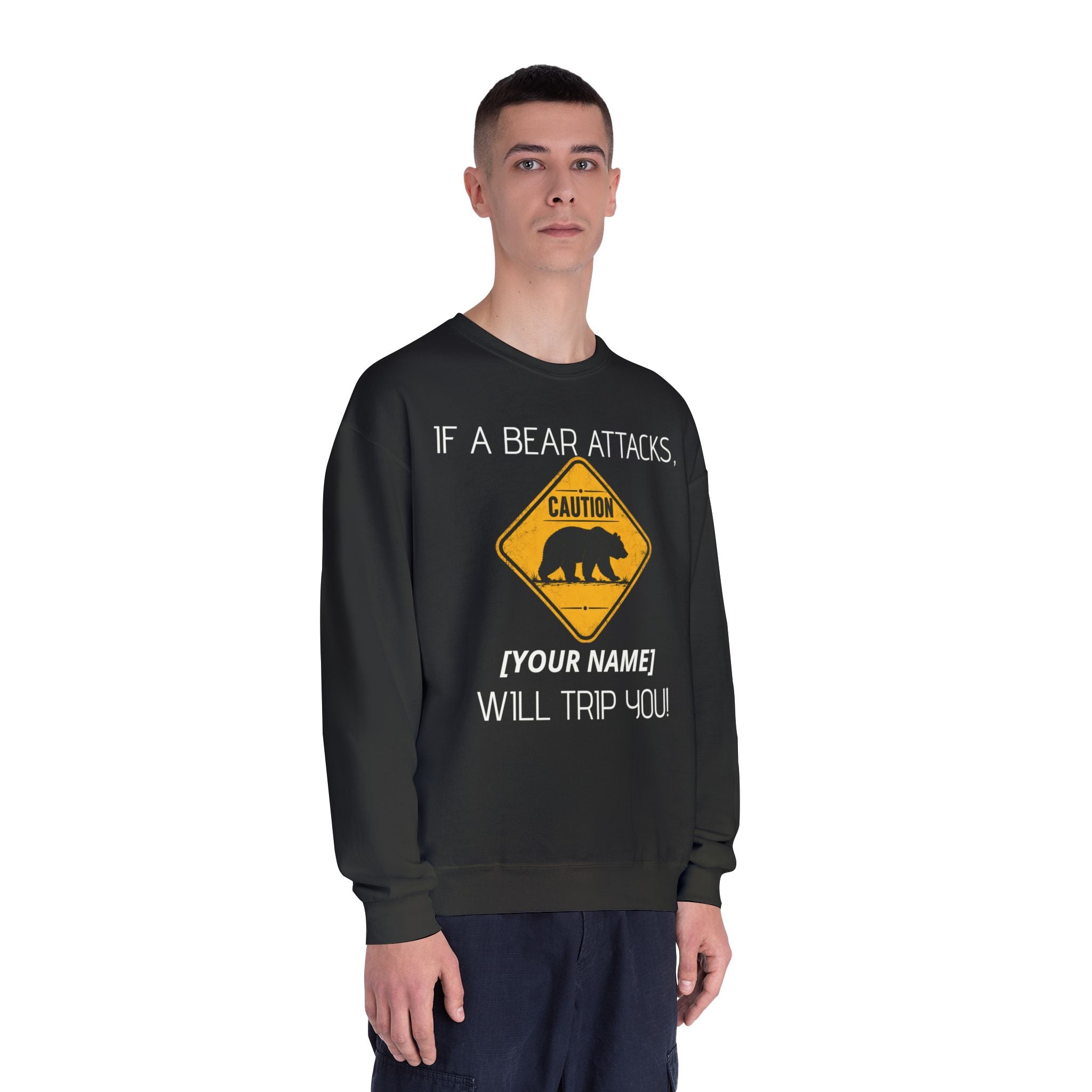 Bear Caution Crewneck Sweatshirt — "If a Bear Attacks, [Your Name] Will Trip You"