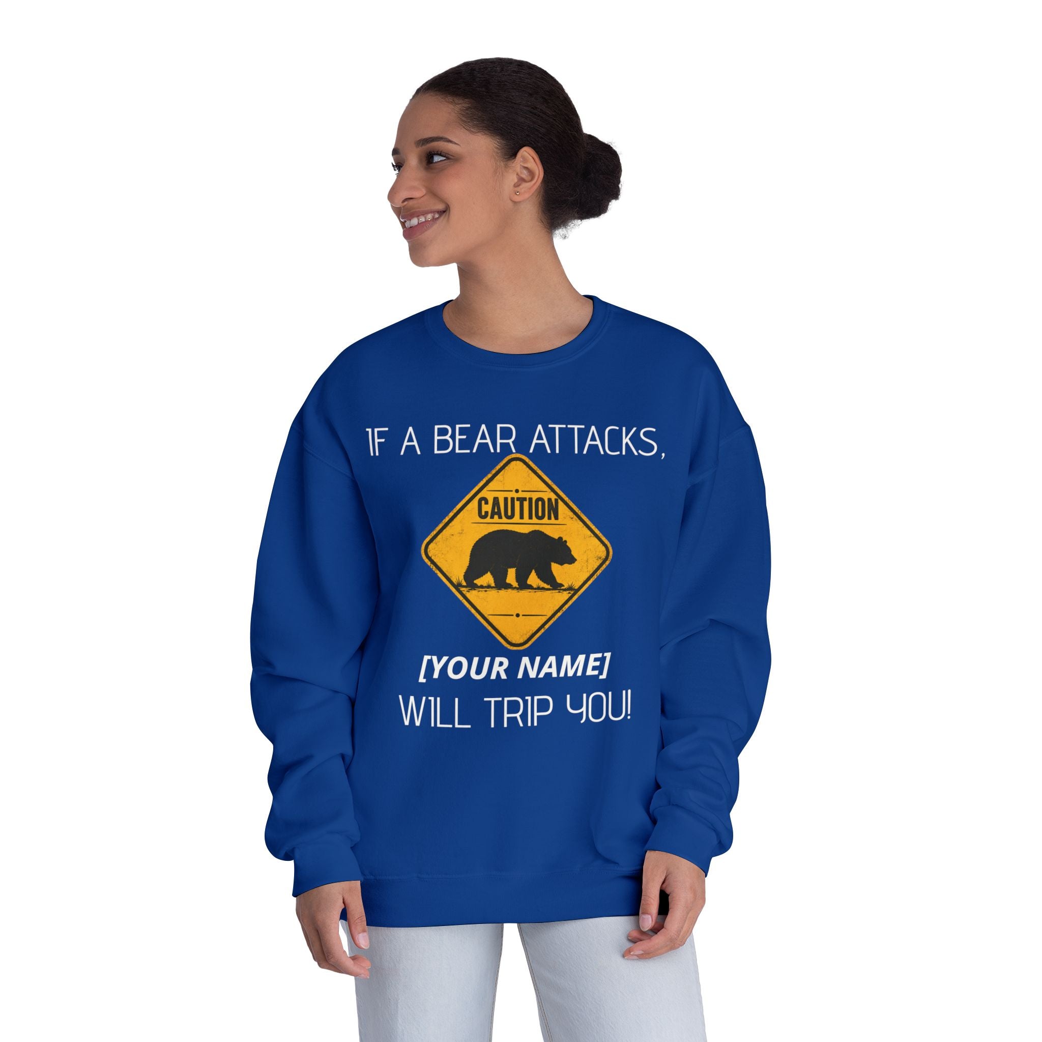 Bear Caution Crewneck Sweatshirt — "If a Bear Attacks, [Your Name] Will Trip You"