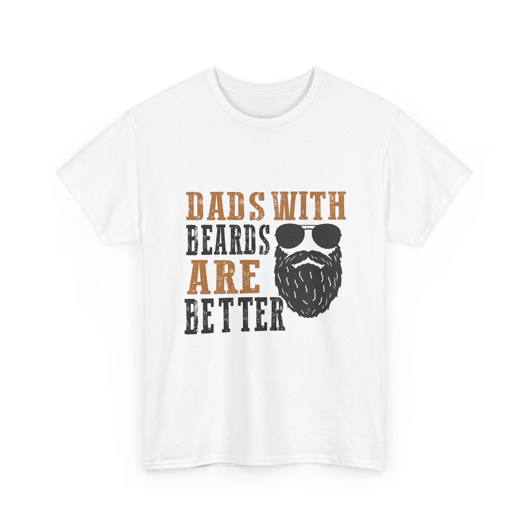 Dads with Beards Are Better Tee