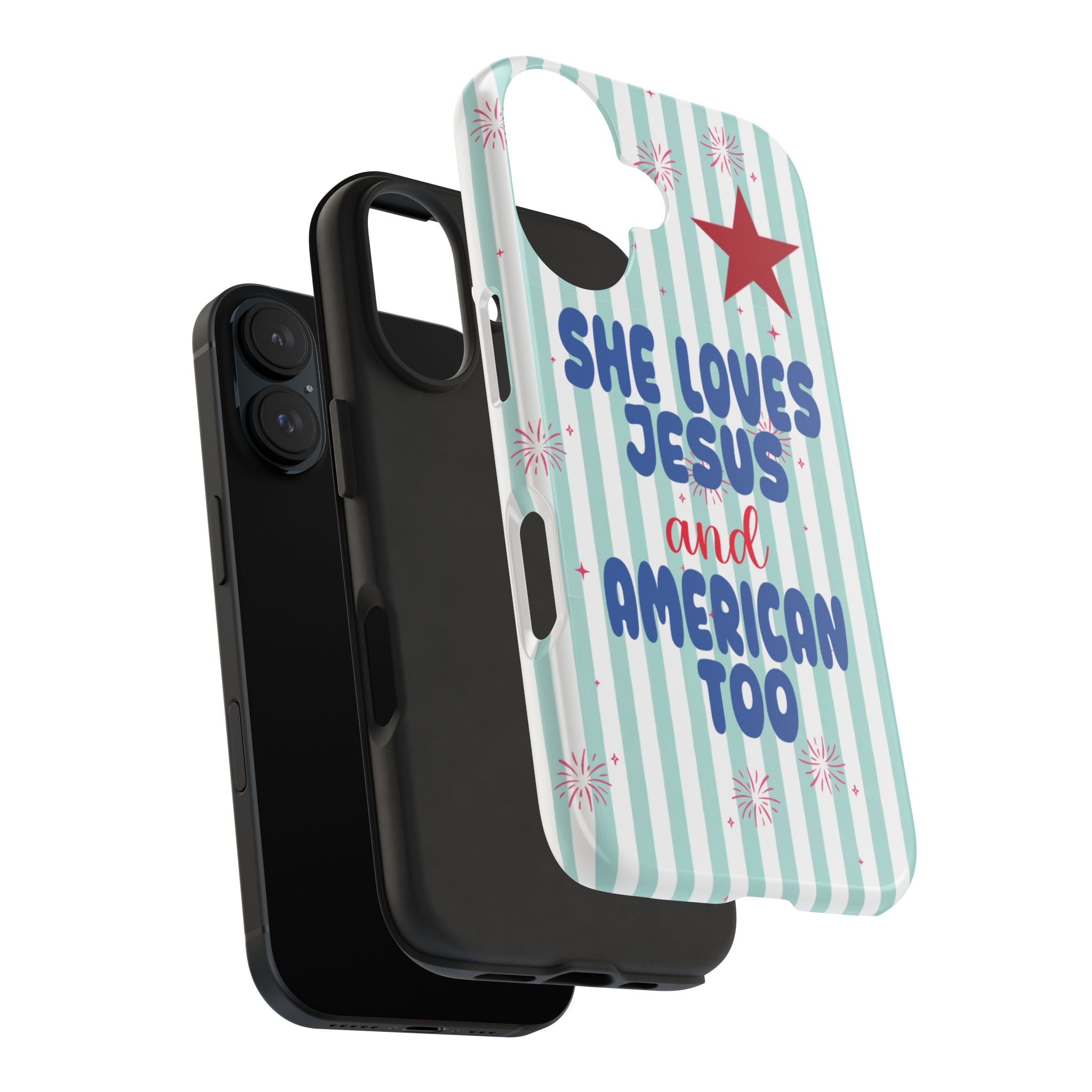 She Loves Jesus and American Too Tough Phone Case — Patriotic Faith iPhone Cover