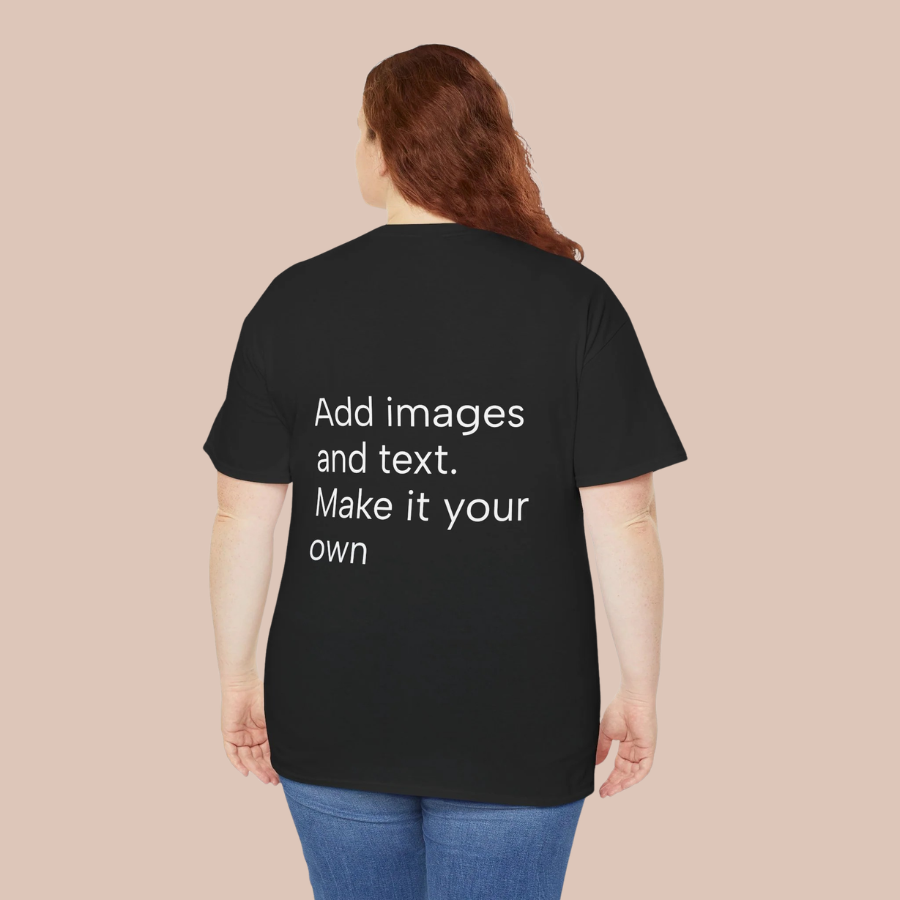 Customizable T‑Shirt – "Upload Your Designs and Watch Them Come to Life"
