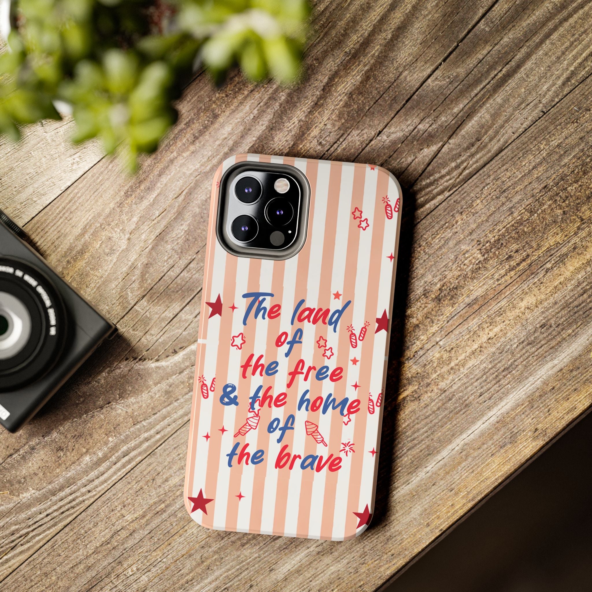 Patriotic Tough Phone Case — “The land of the free & the home of the brave”