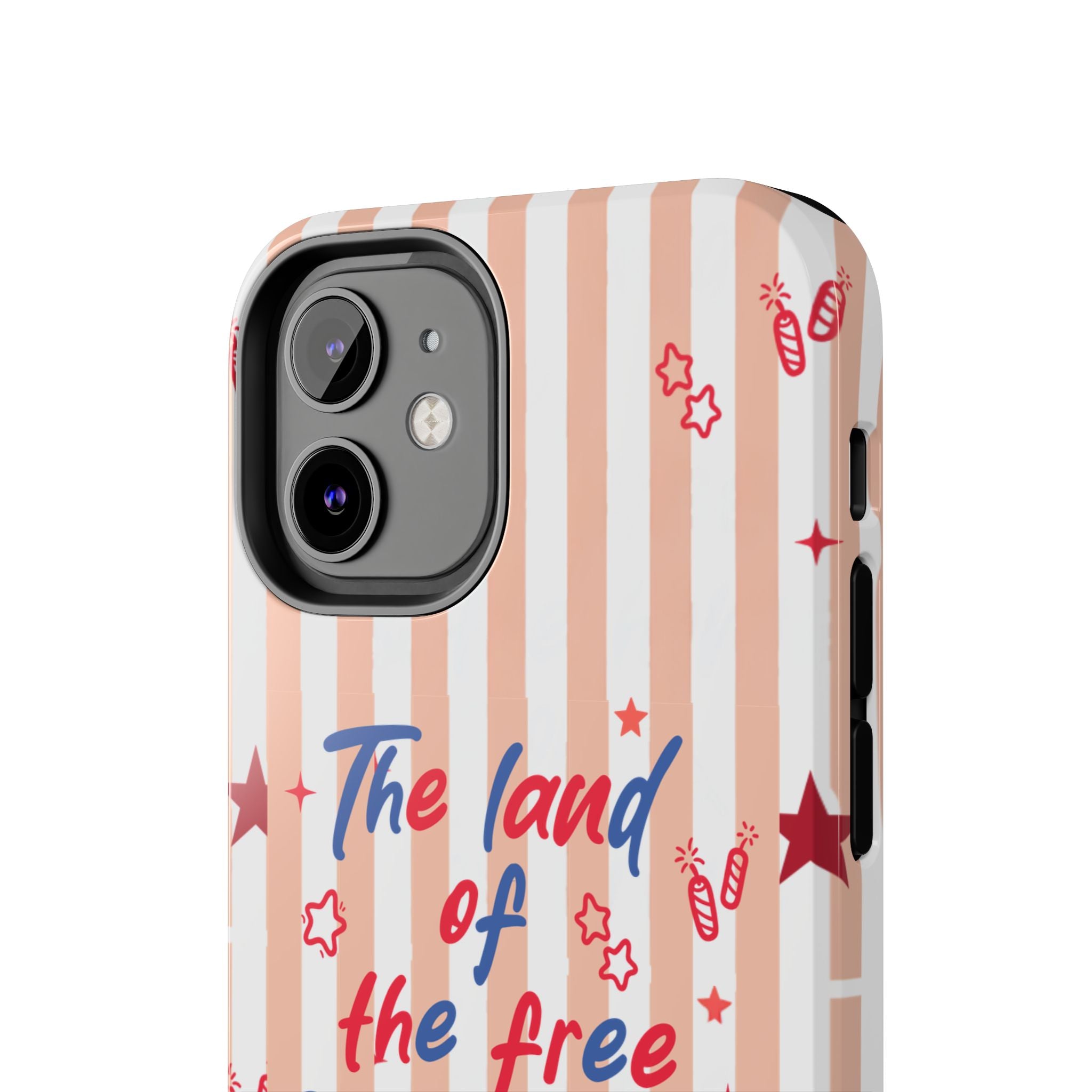 Patriotic Tough Phone Case — “The land of the free & the home of the brave”