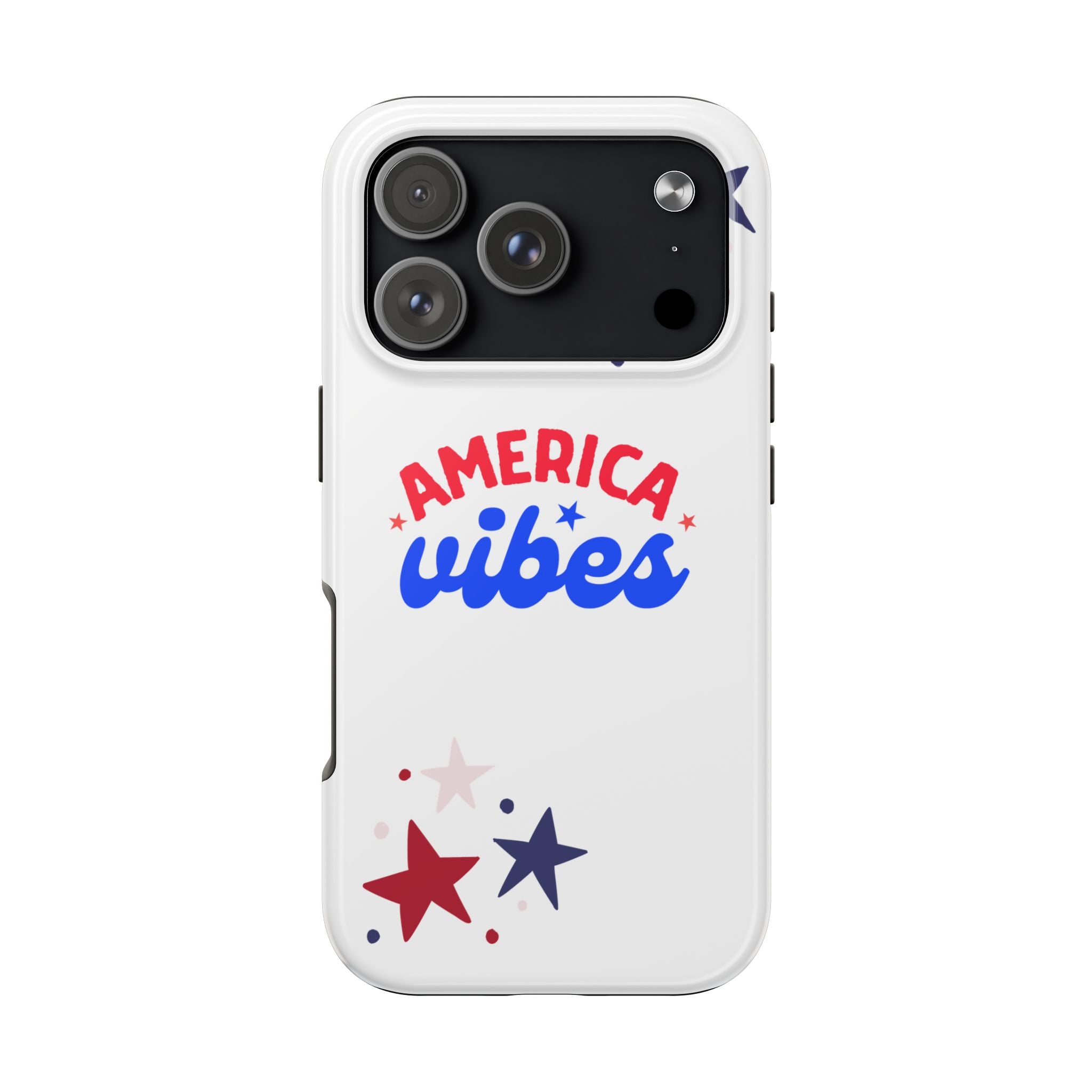 America Vibes Tough Phone Case — Patriotic Red White Blue Stars iPhone Case