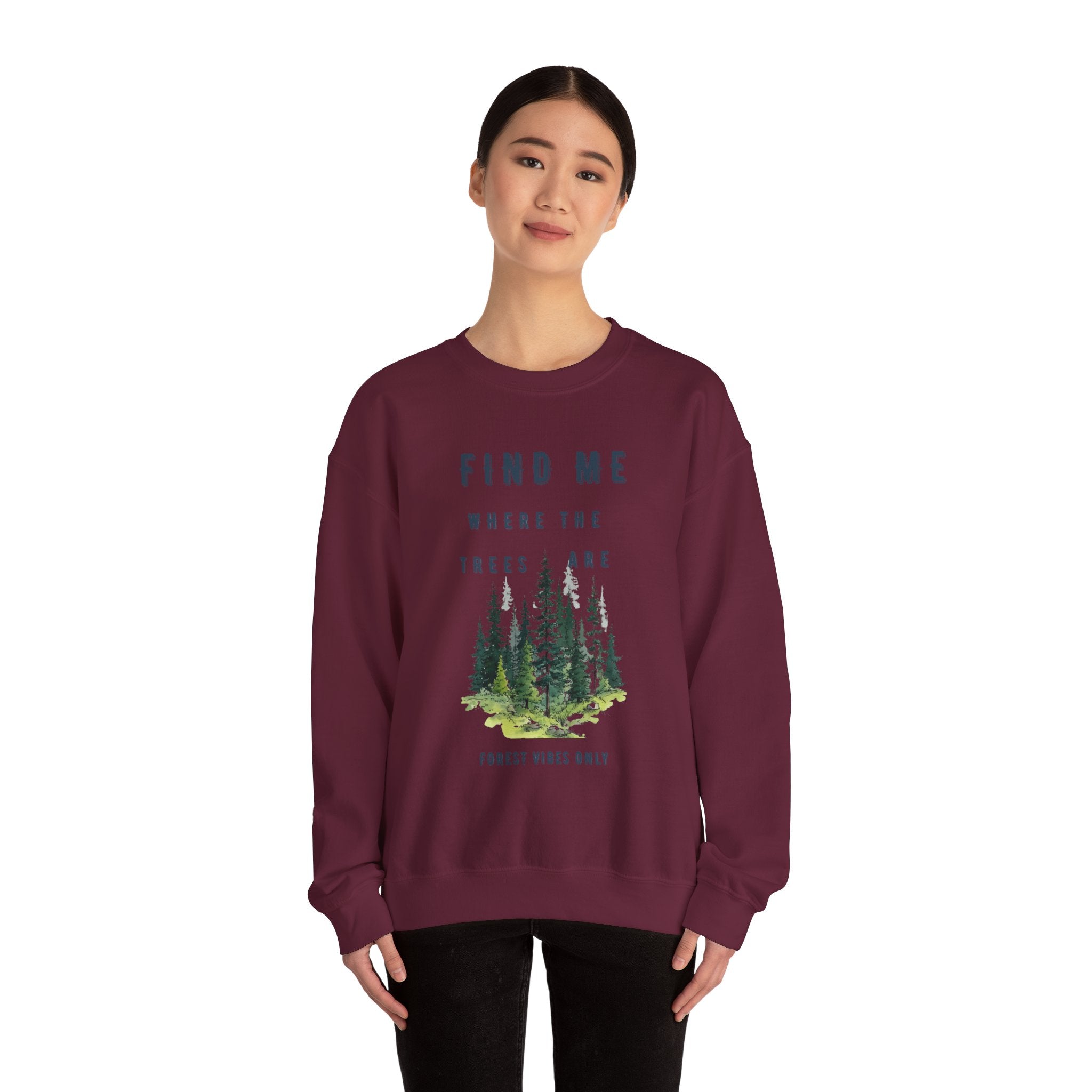 Find me in the trees - sweatshirt