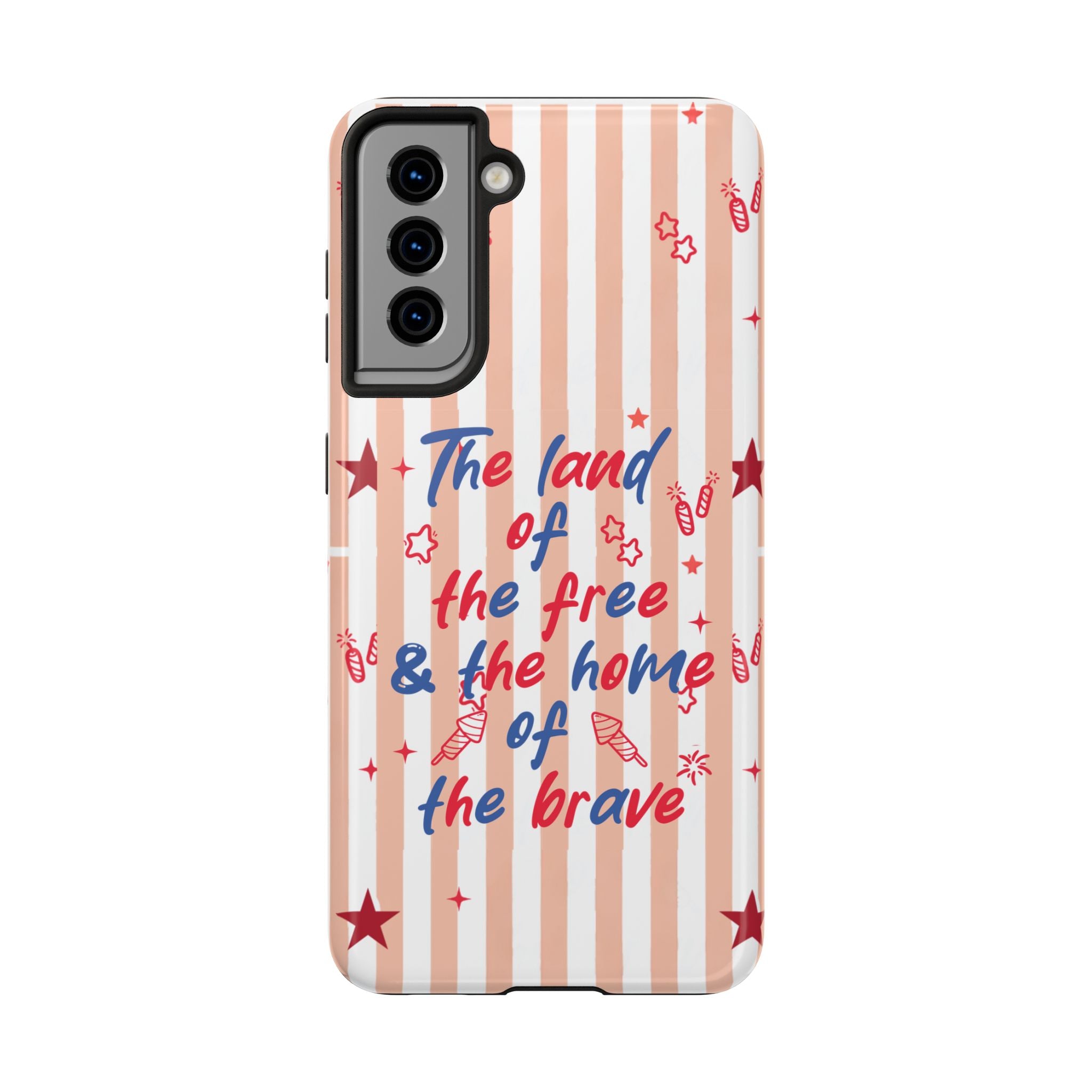 Patriotic Tough Phone Case — “The land of the free & the home of the brave”