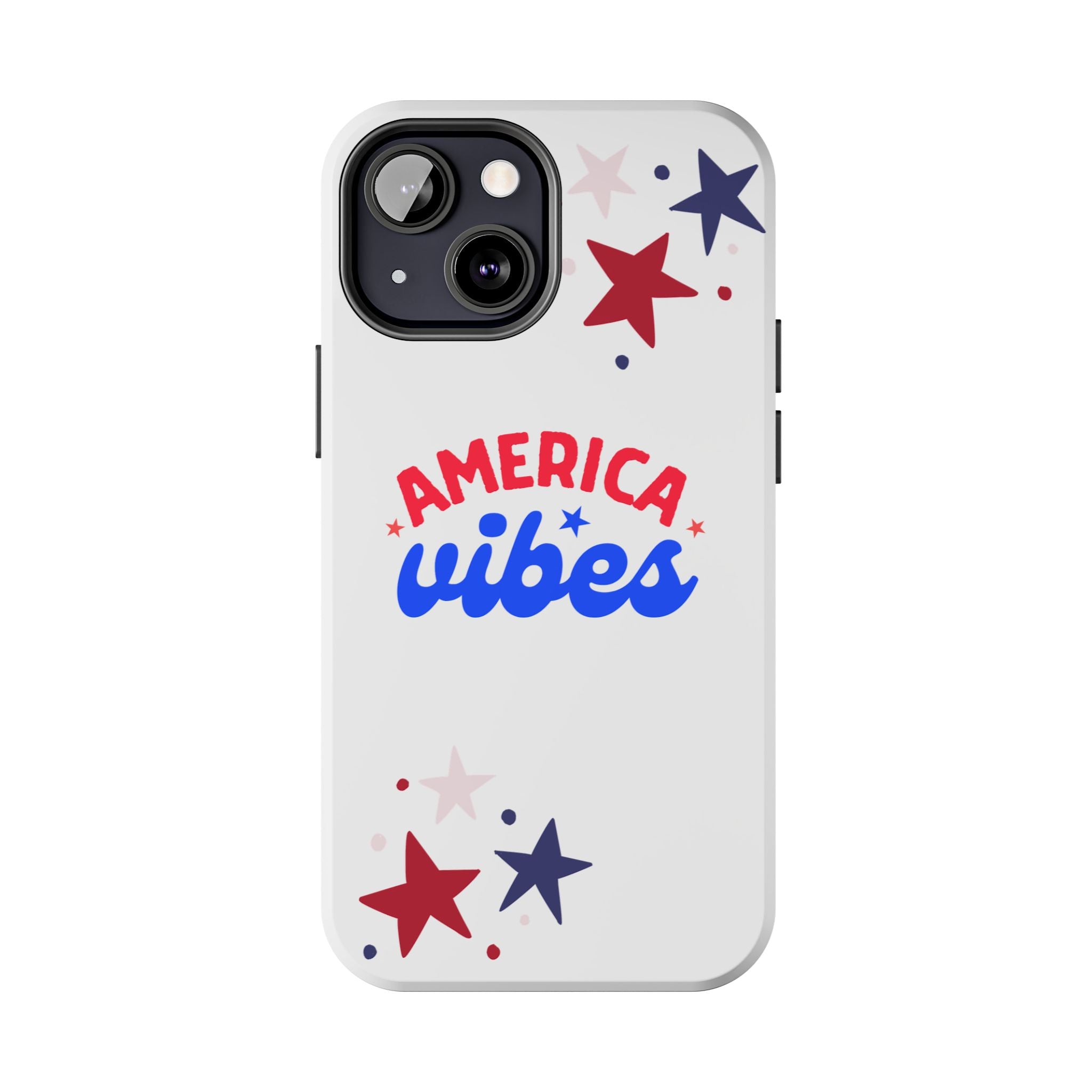 America Vibes Tough Phone Case — Patriotic Red White Blue Stars iPhone Case