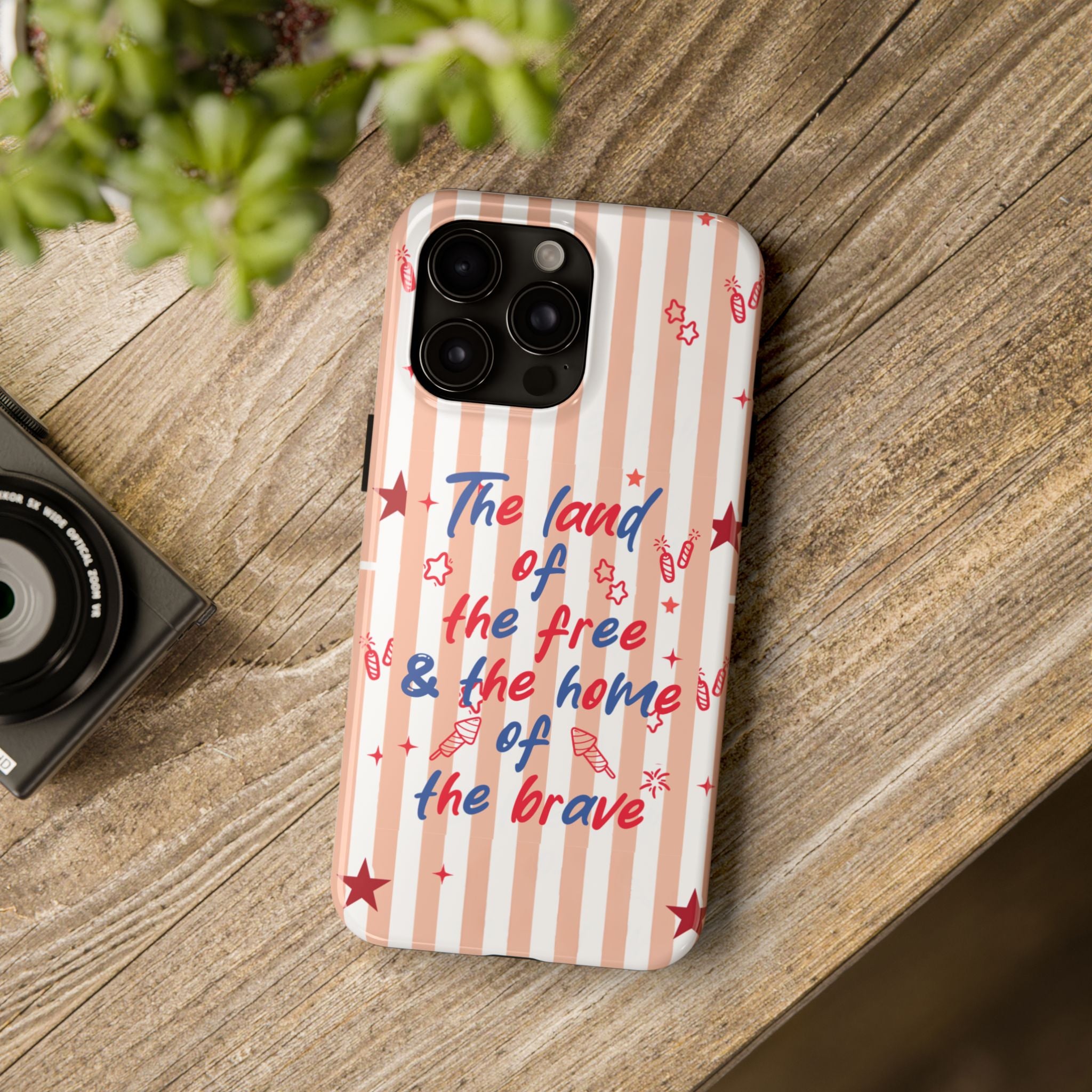 Patriotic Tough Phone Case — “The land of the free & the home of the brave”