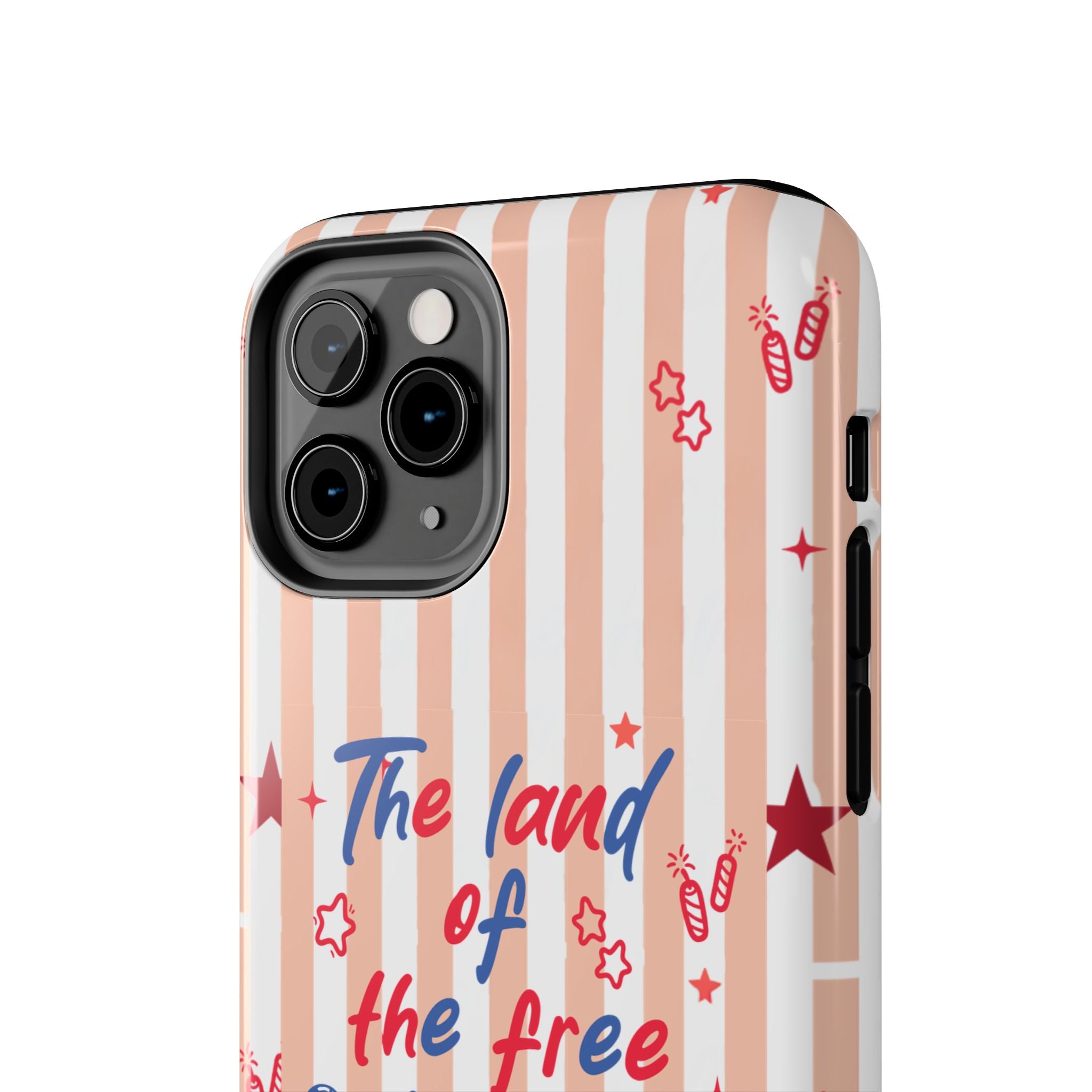 Patriotic Tough Phone Case — “The land of the free & the home of the brave”