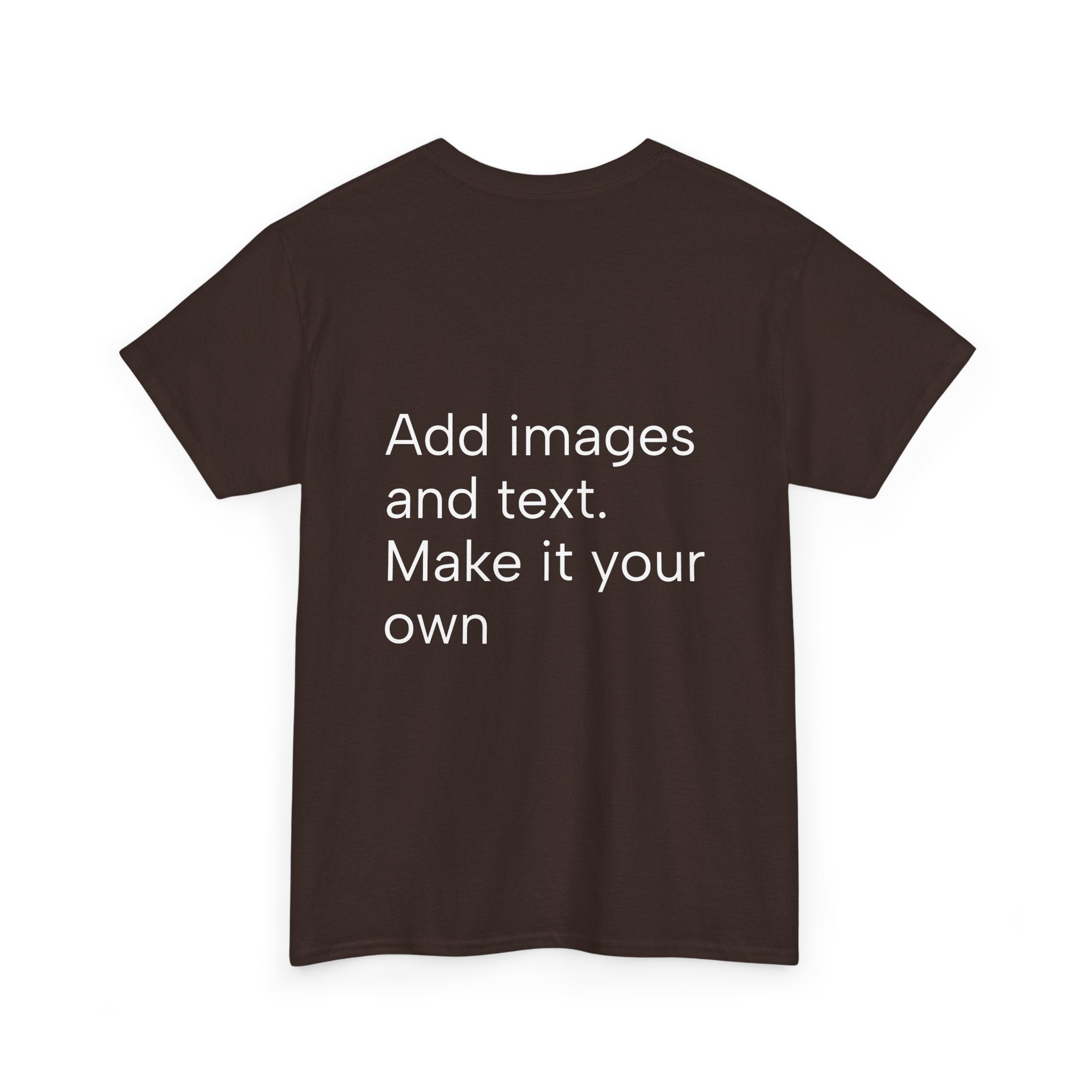 Customizable T‑Shirt – "Upload Your Designs and Watch Them Come to Life"