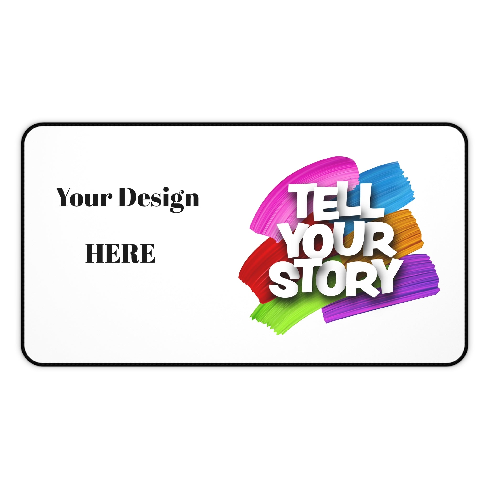 Tell Your Story Desk Mat — Customizable Keyboard Mouse Pad