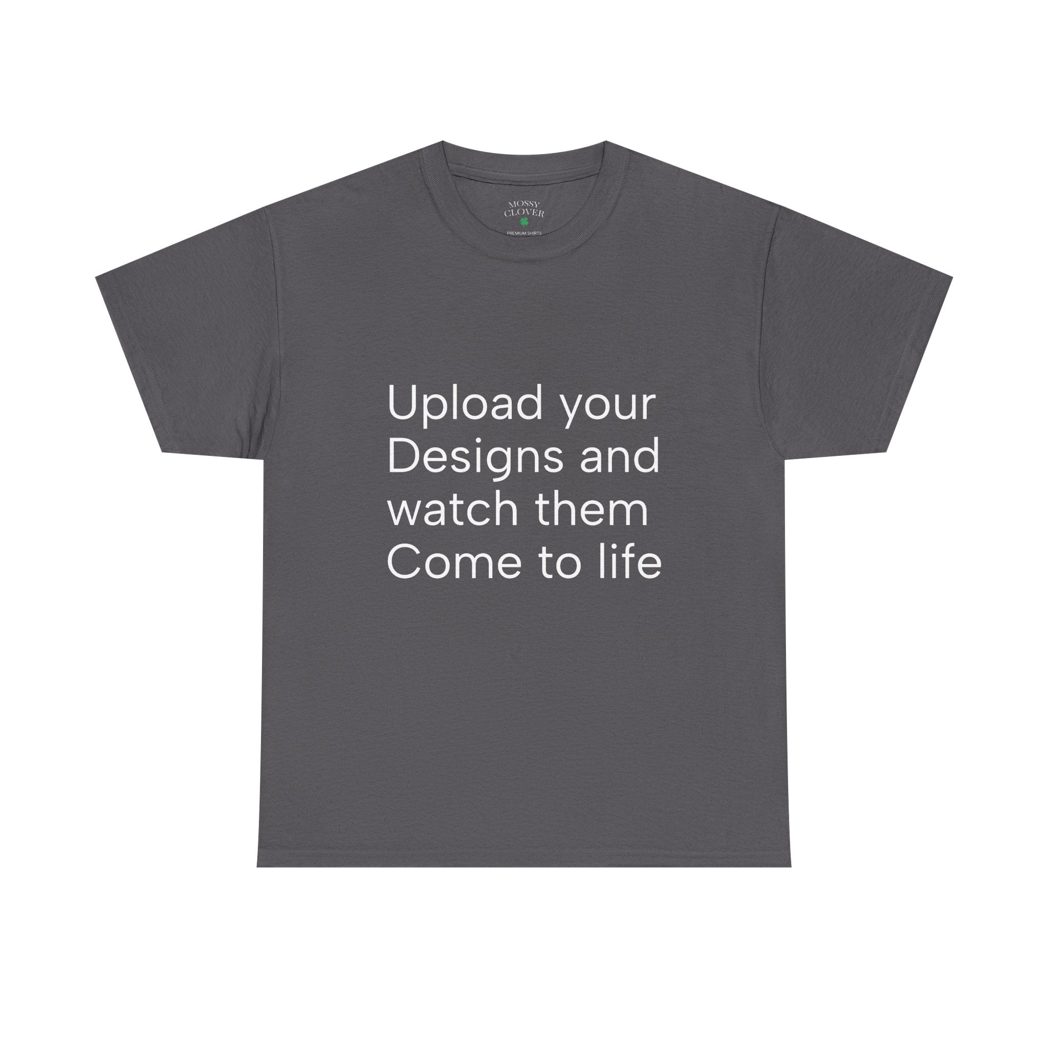 Customizable T‑Shirt – "Upload Your Designs and Watch Them Come to Life"