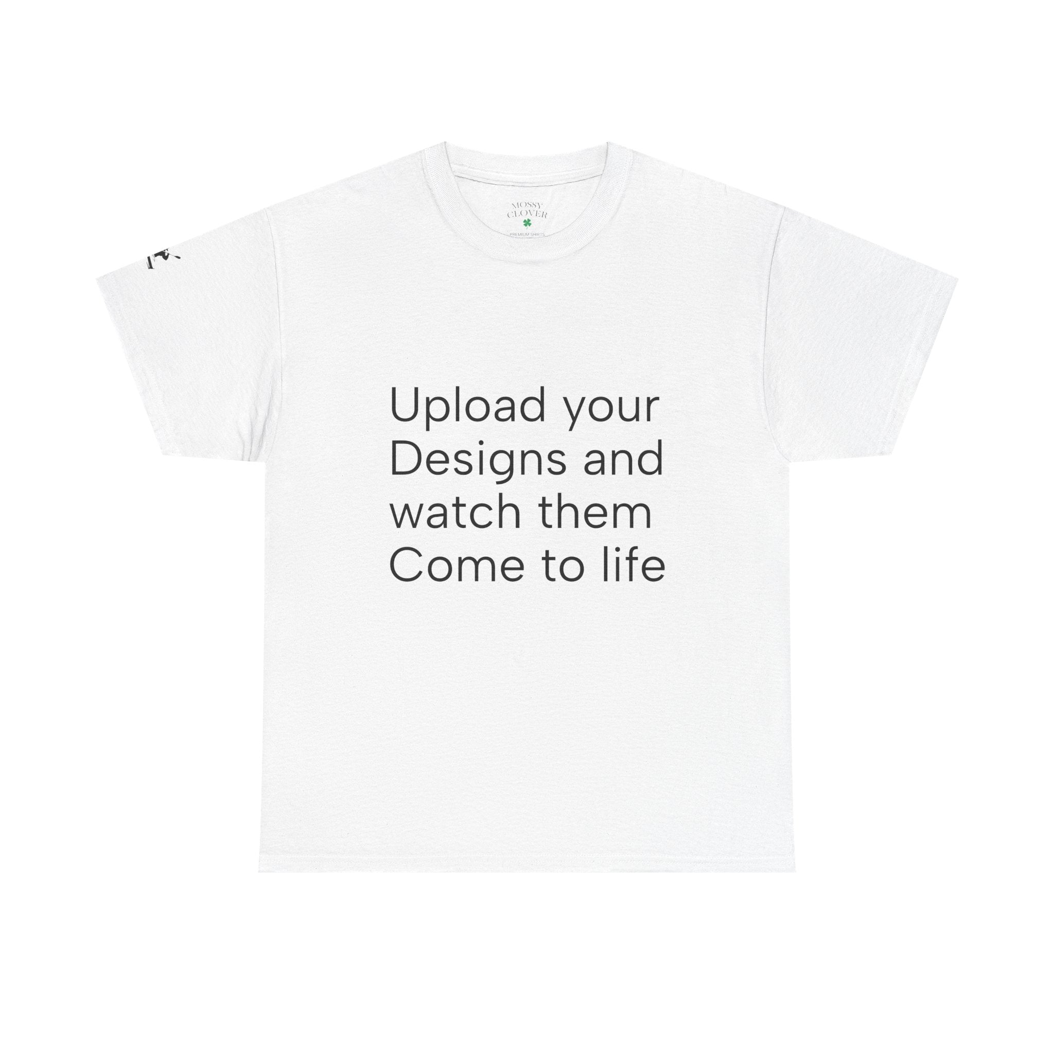 Customizable T‑Shirt – "Upload Your Designs and Watch Them Come to Life"