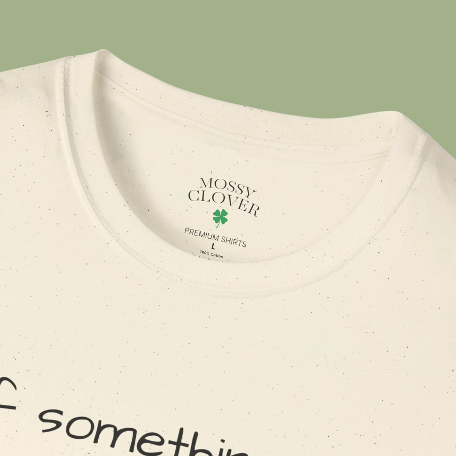 Funny Personalized T-Shirt — “If something goes wrong, blame [Your Name]”