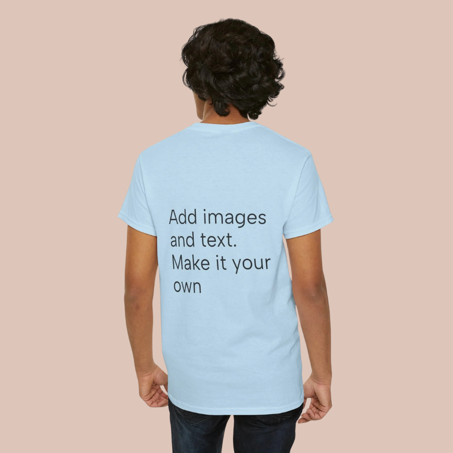 Customizable T‑Shirt – "Upload Your Designs and Watch Them Come to Life"