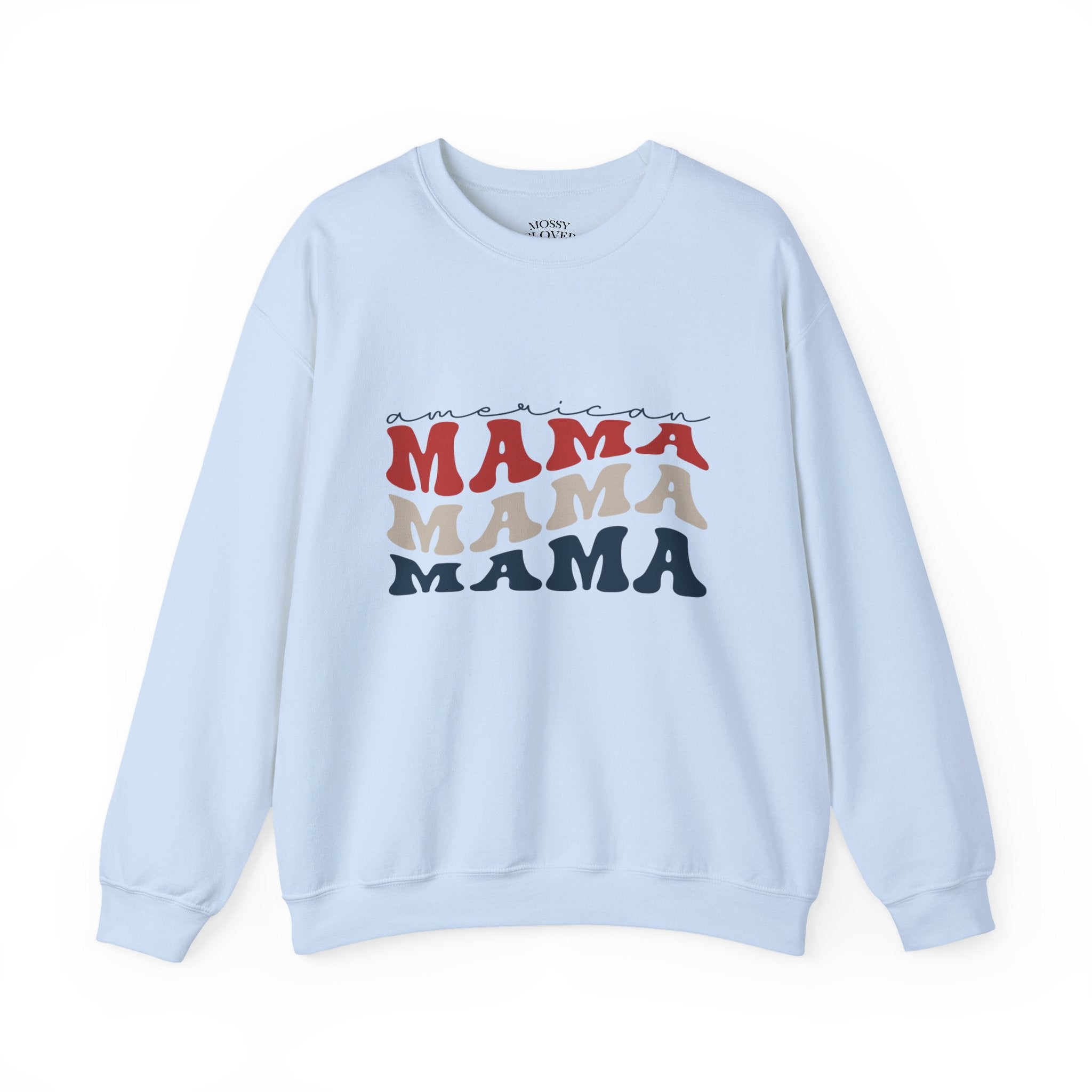 Mama Crewneck Sweatshirt — Vintage American Mama Graphic Pullover