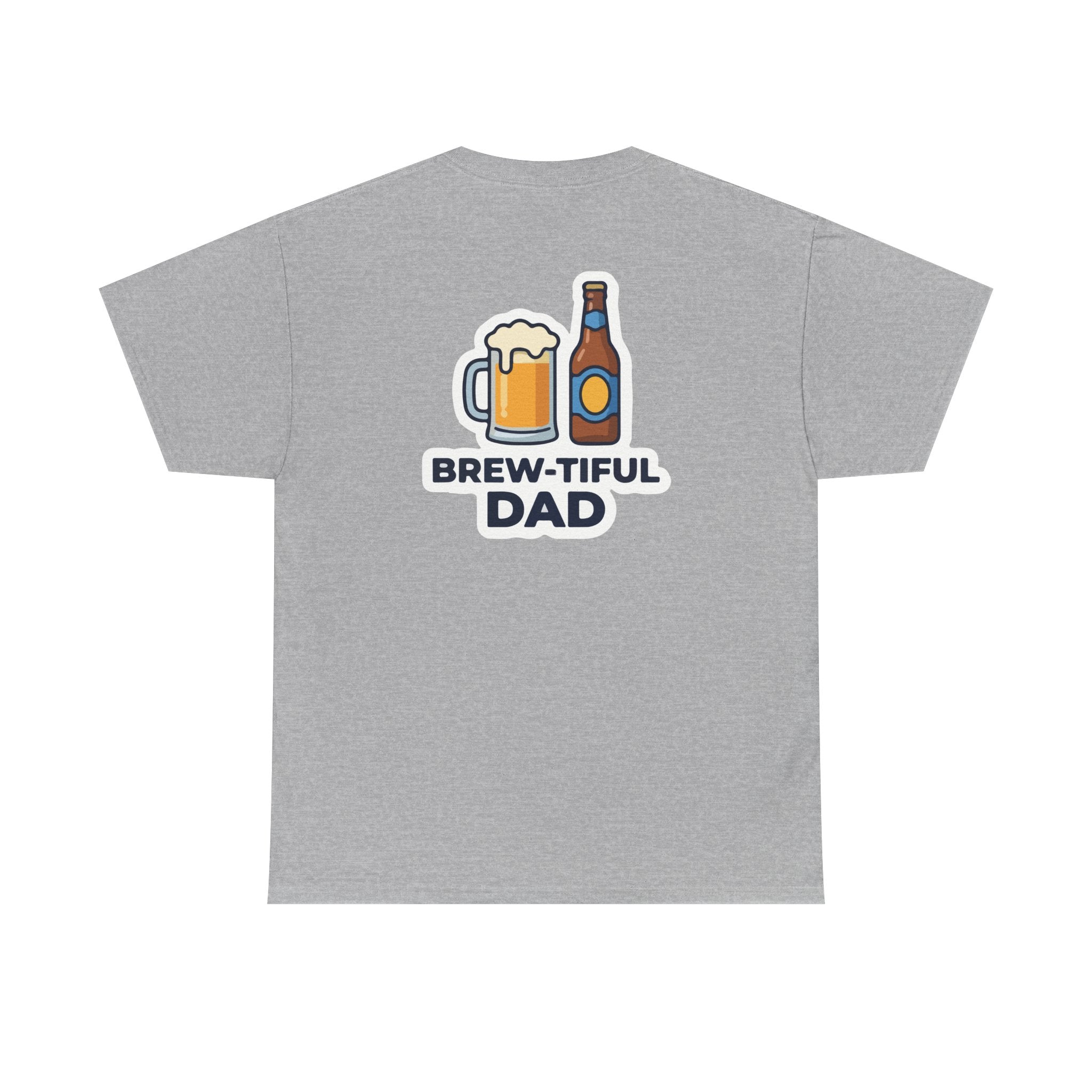 Brew-tiful Dad T-Shirt — Funny Father's Day Beer Tee