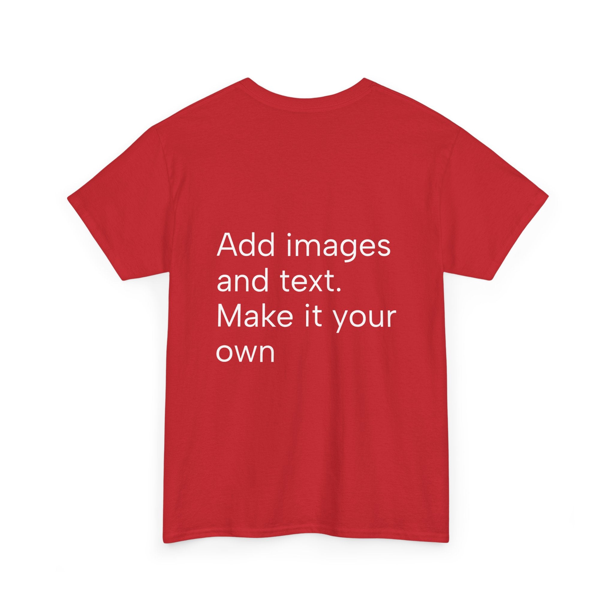 Customizable T‑Shirt – "Upload Your Designs and Watch Them Come to Life"