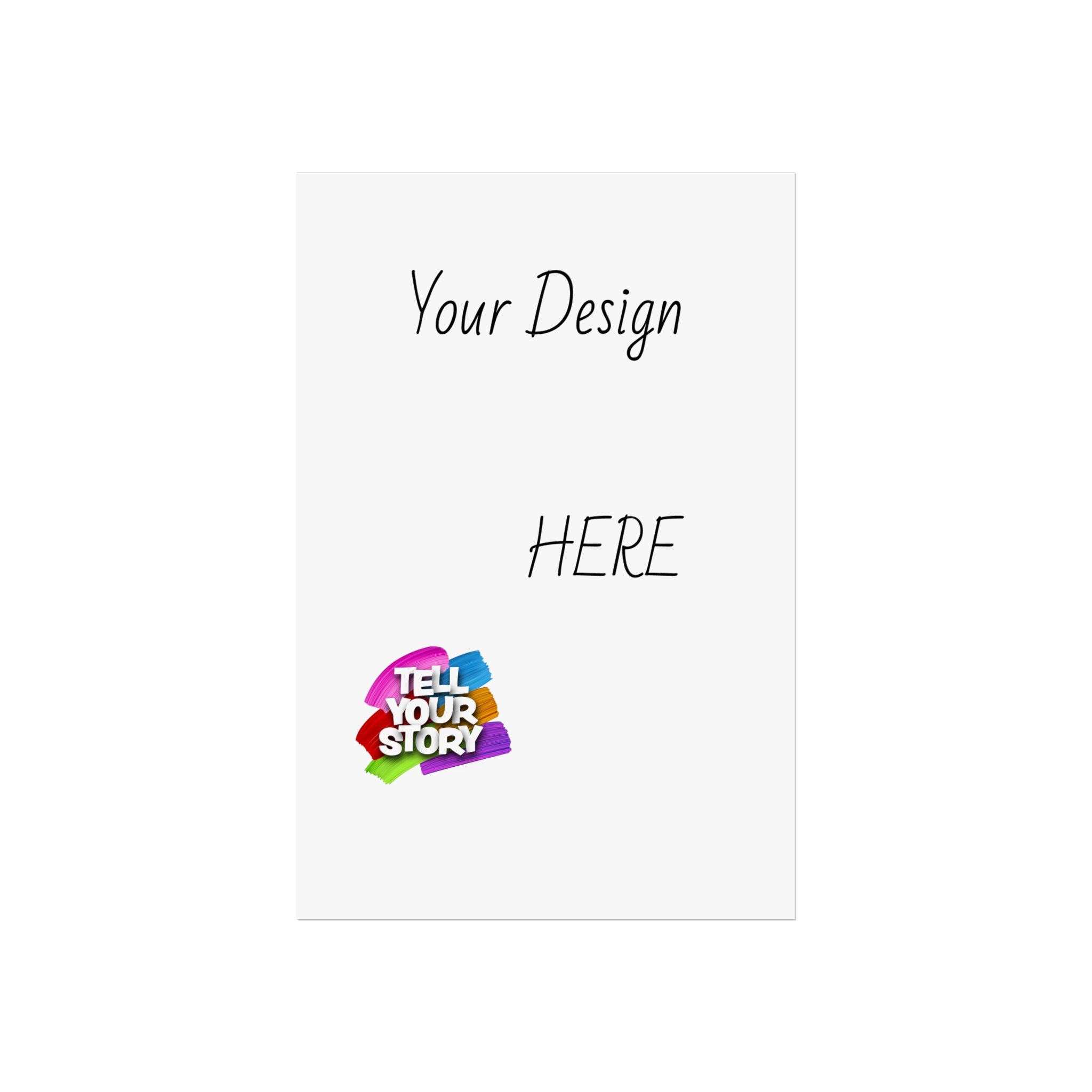 Fine Art Poster — Custom Vertical "Your Design Here" Wall Art (Tell Your Story)