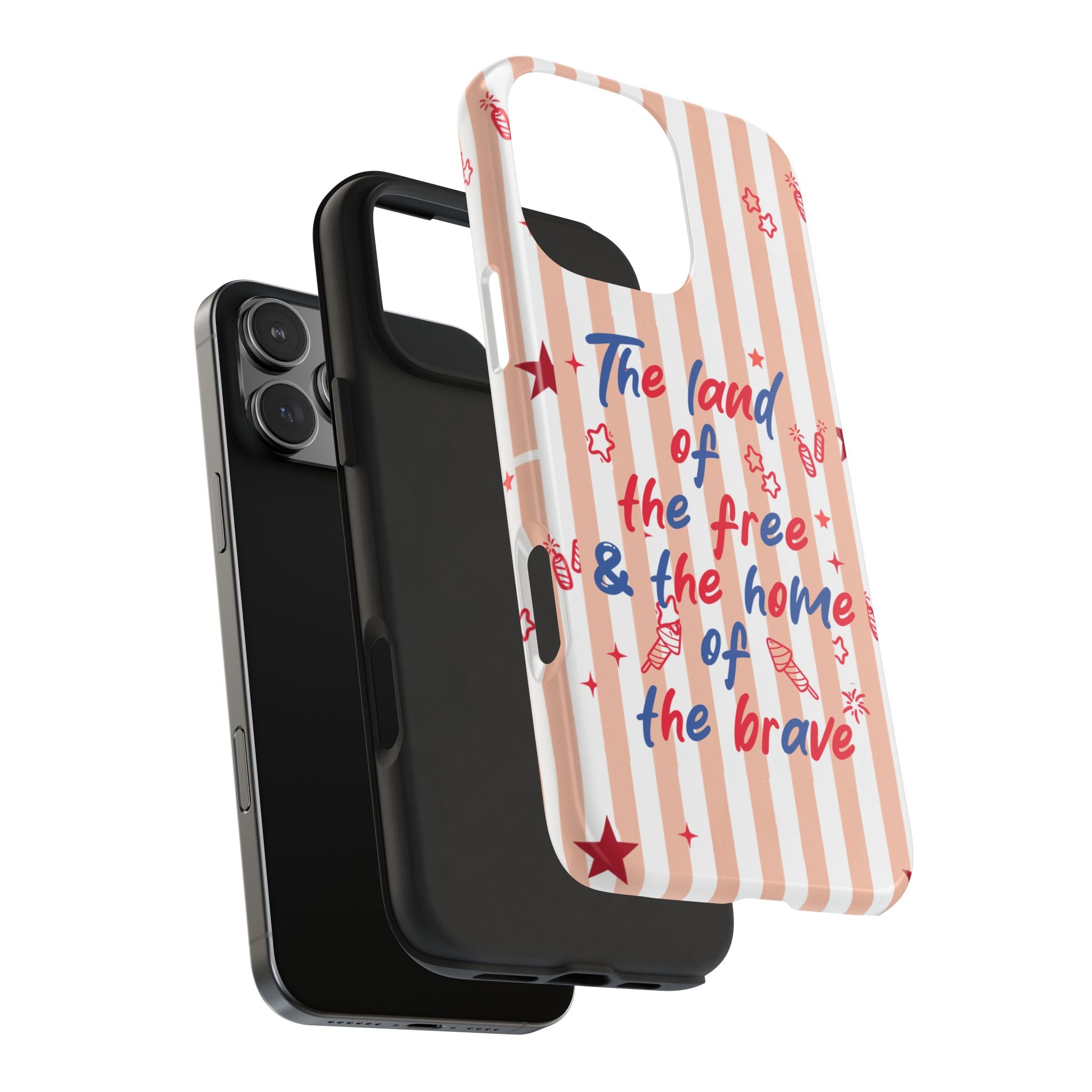 Patriotic Tough Phone Case — “The land of the free & the home of the brave”