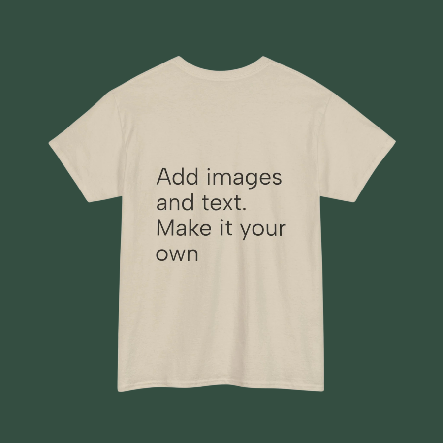 Customizable T‑Shirt – "Upload Your Designs and Watch Them Come to Life"