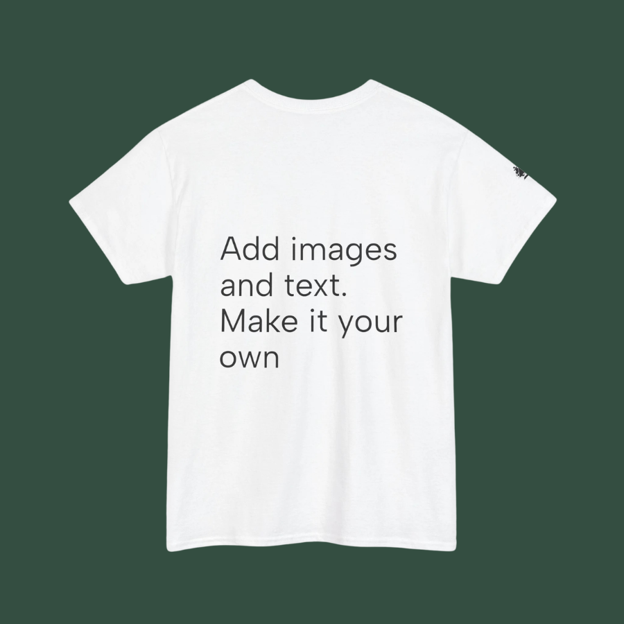 Customizable T‑Shirt – "Upload Your Designs and Watch Them Come to Life"