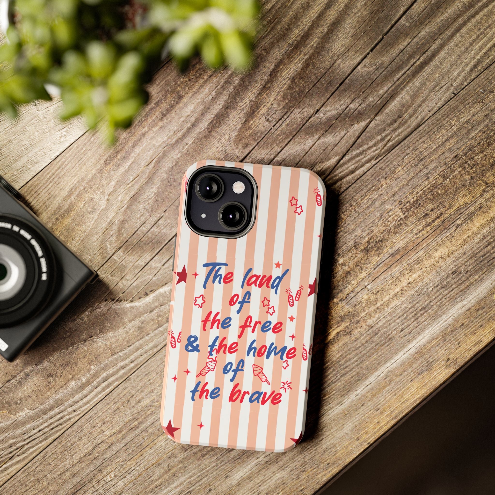 Patriotic Tough Phone Case — “The land of the free & the home of the brave”