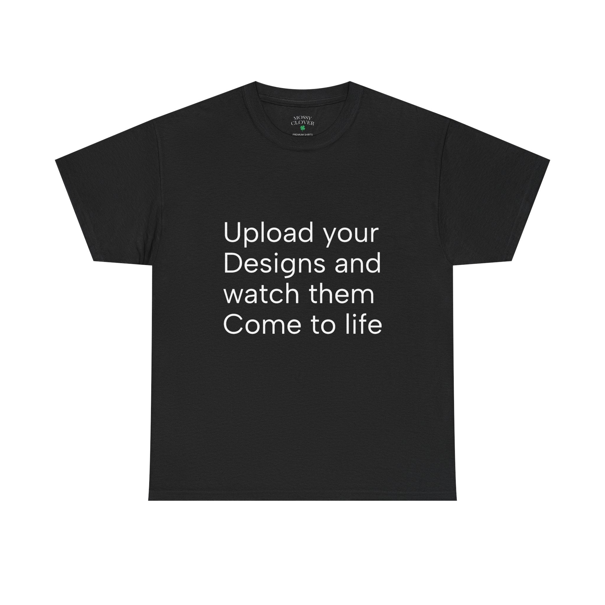 Customizable T‑Shirt – "Upload Your Designs and Watch Them Come to Life"