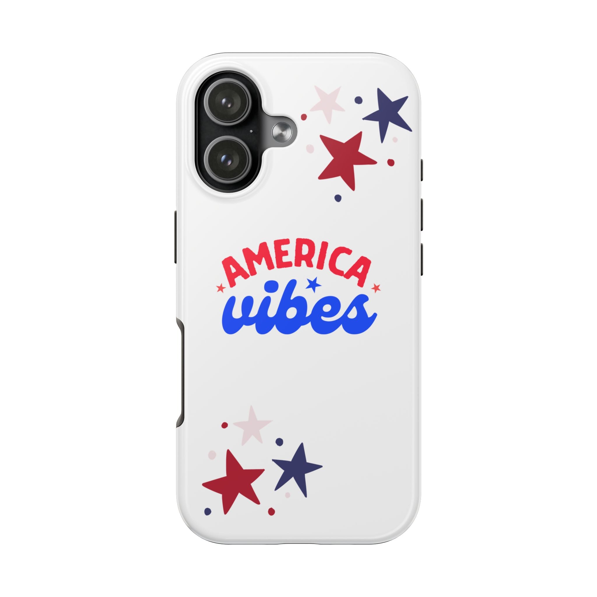 America Vibes Tough Phone Case — Patriotic Red White Blue Stars iPhone Case