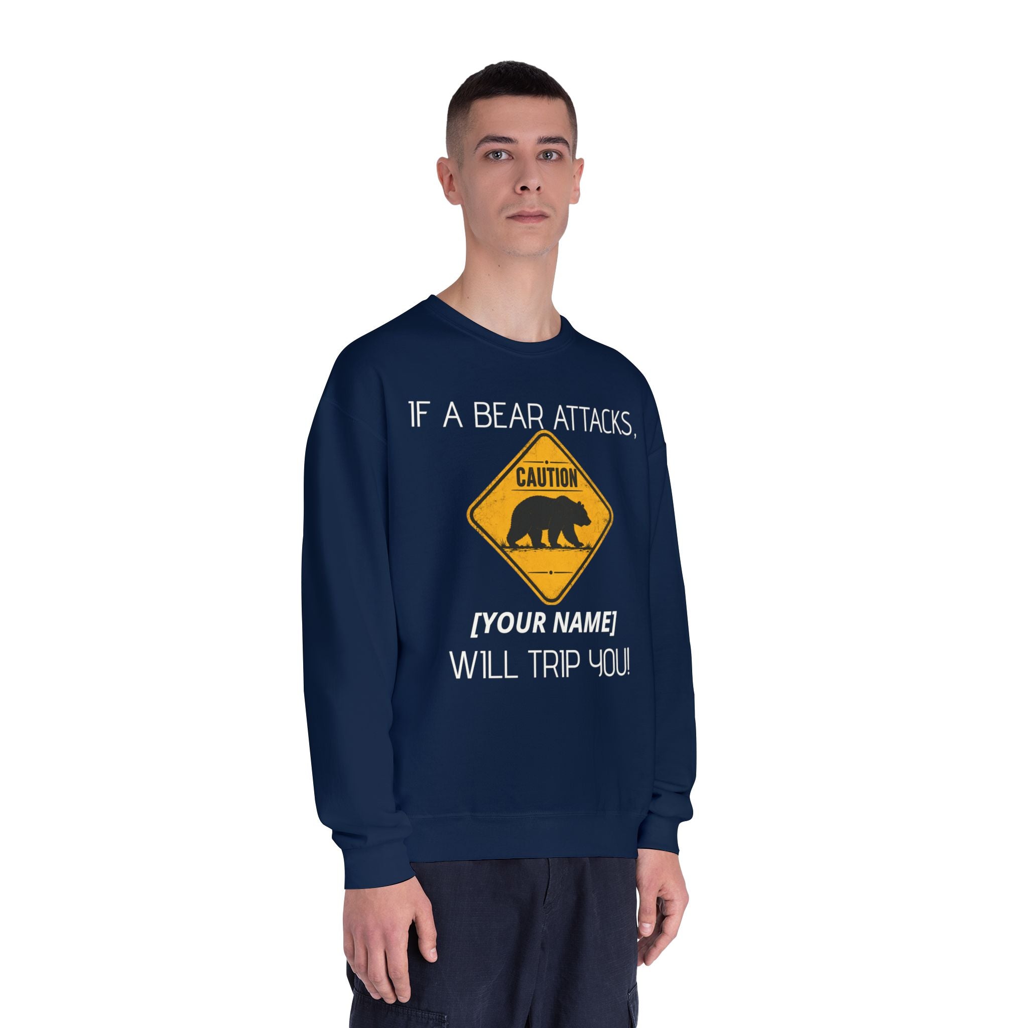Bear Caution Crewneck Sweatshirt — "If a Bear Attacks, [Your Name] Will Trip You"