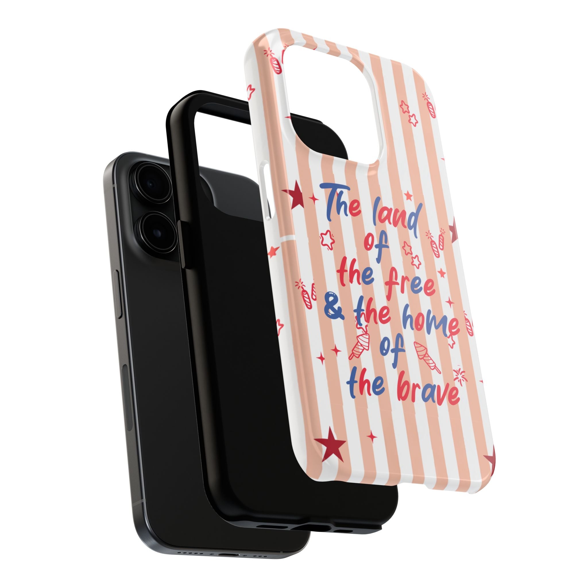 Patriotic Tough Phone Case — “The land of the free & the home of the brave”