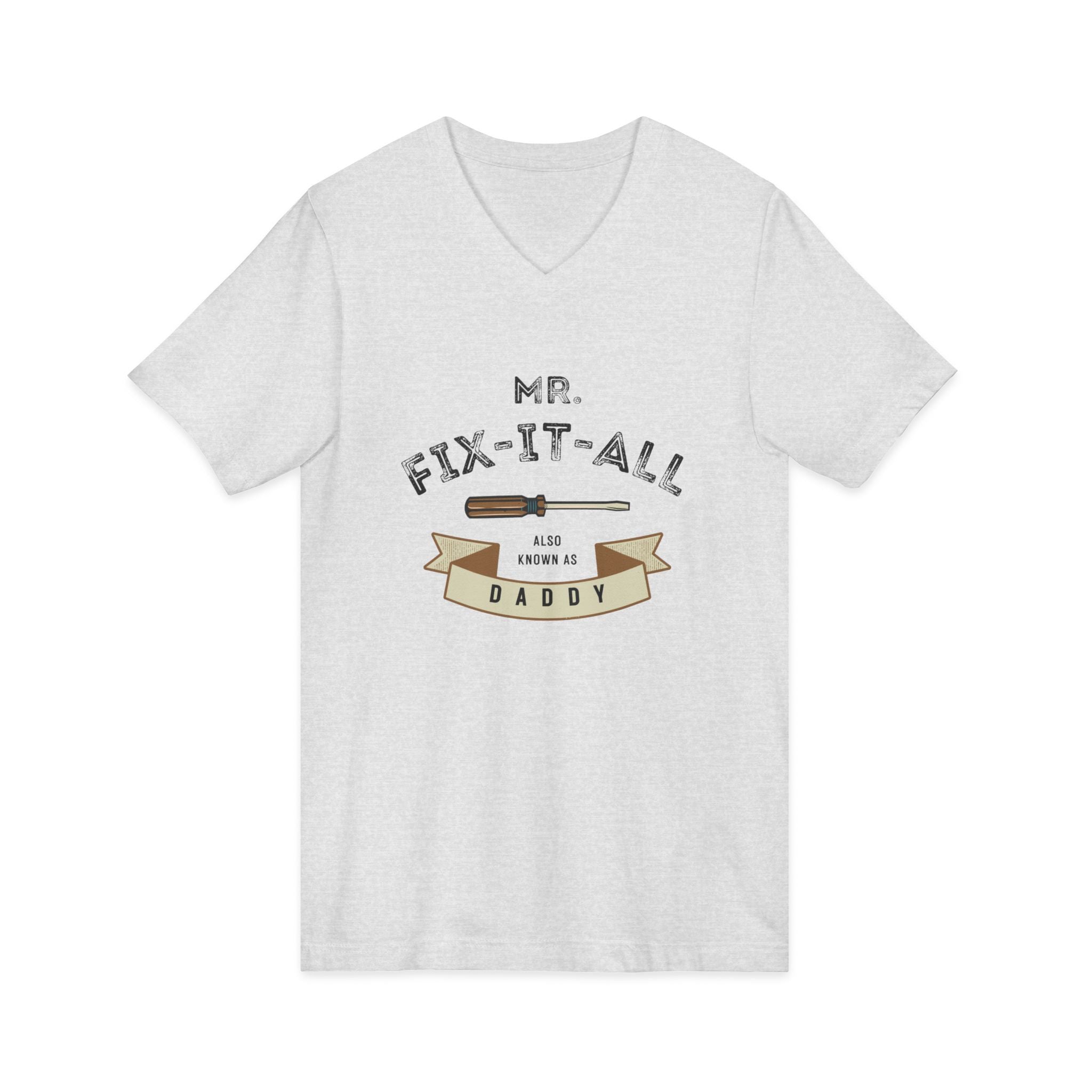 Mr. Fix-It-All Daddy V-Neck Tee — Father’s Day Handy Dad Gift