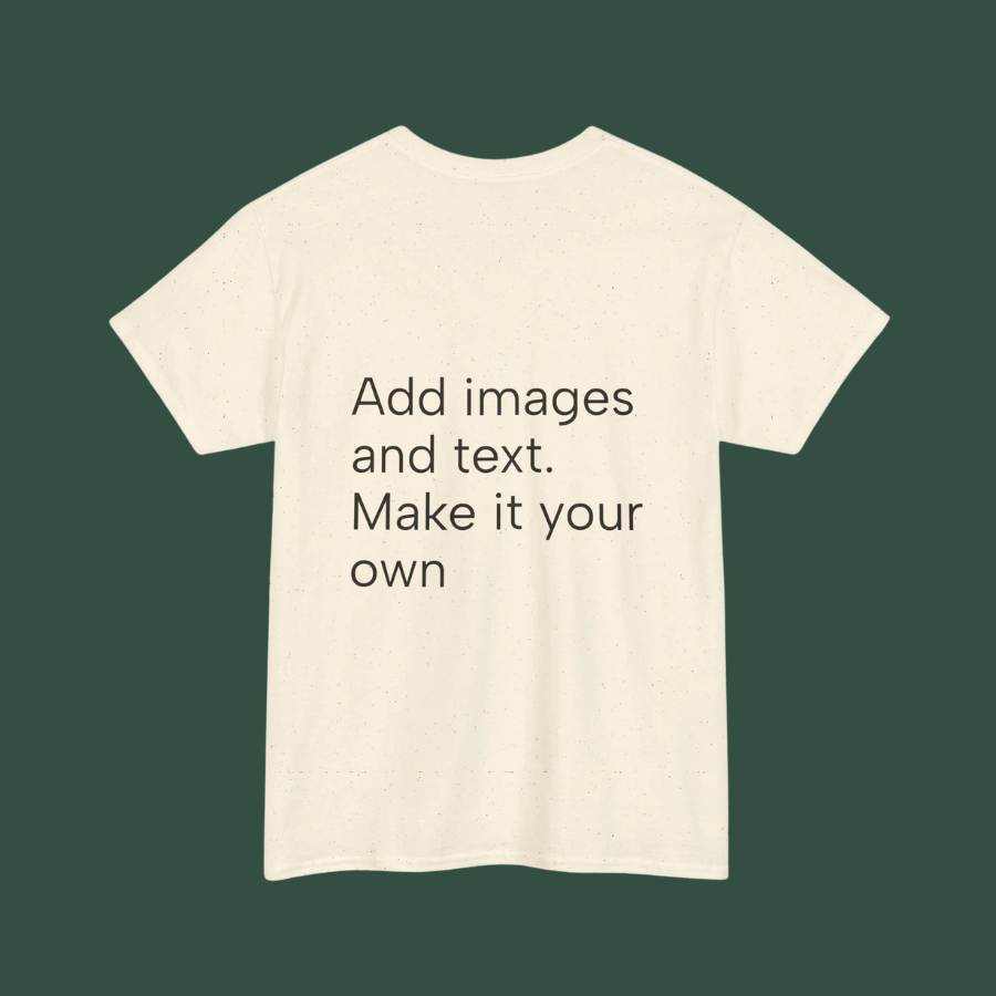 Customizable T‑Shirt – "Upload Your Designs and Watch Them Come to Life"