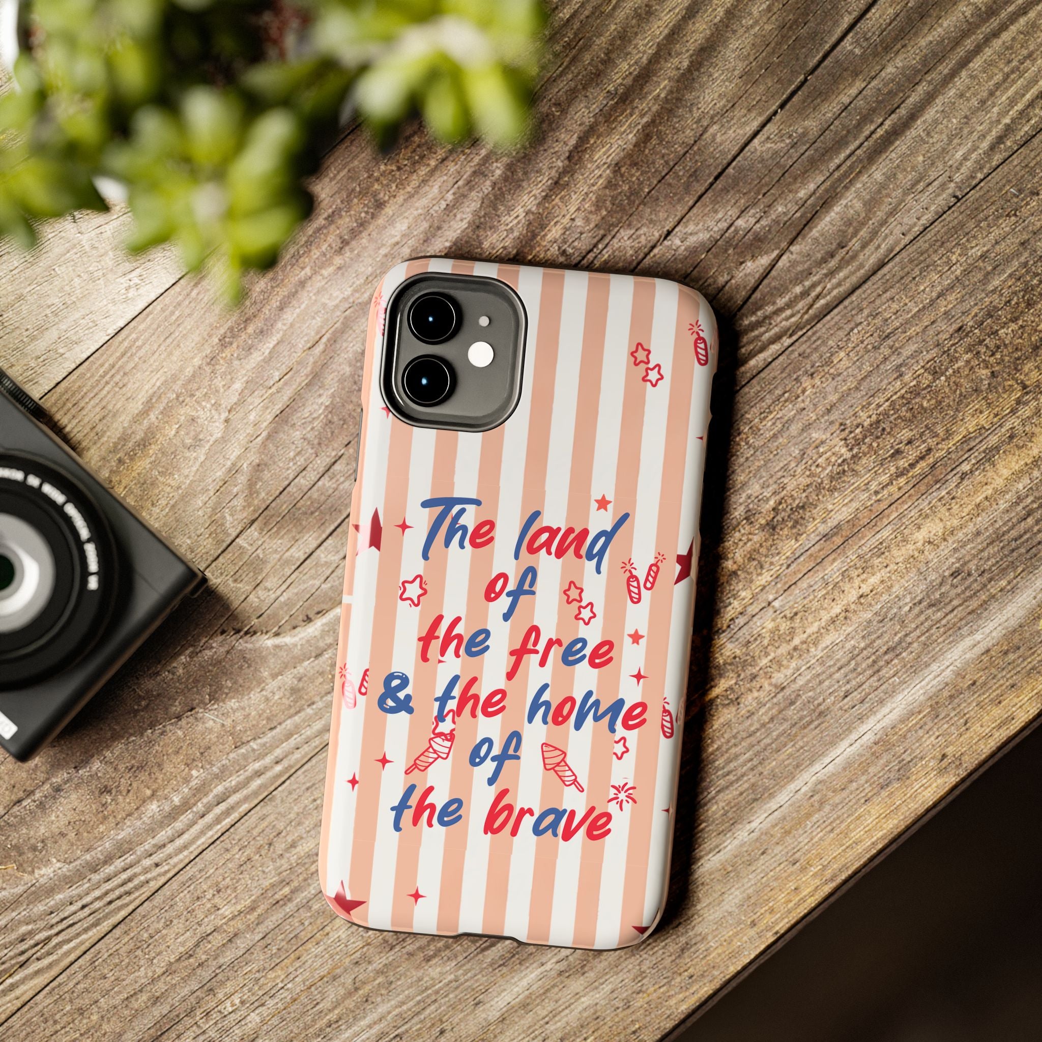 Patriotic Tough Phone Case — “The land of the free & the home of the brave”