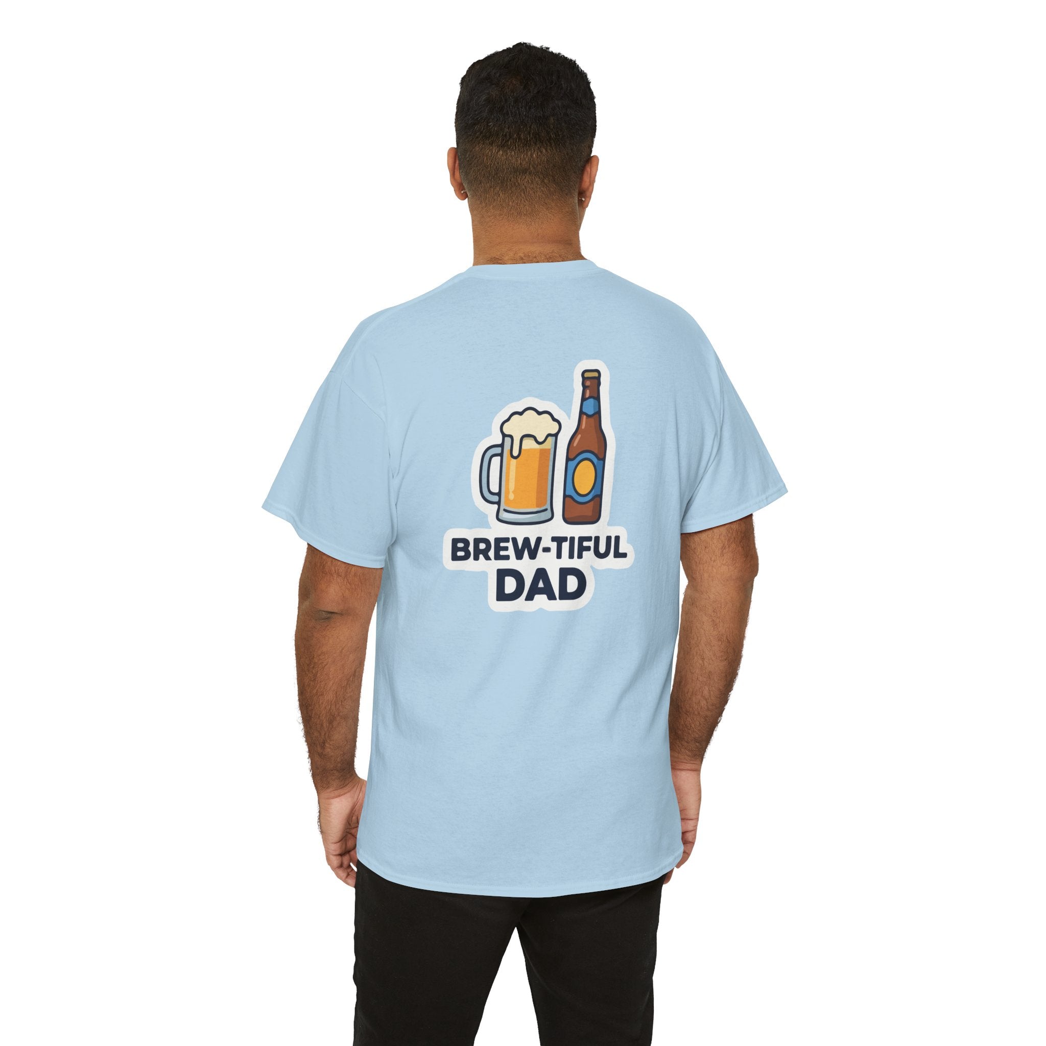 Brew-tiful Dad T-Shirt — Funny Father's Day Beer Tee