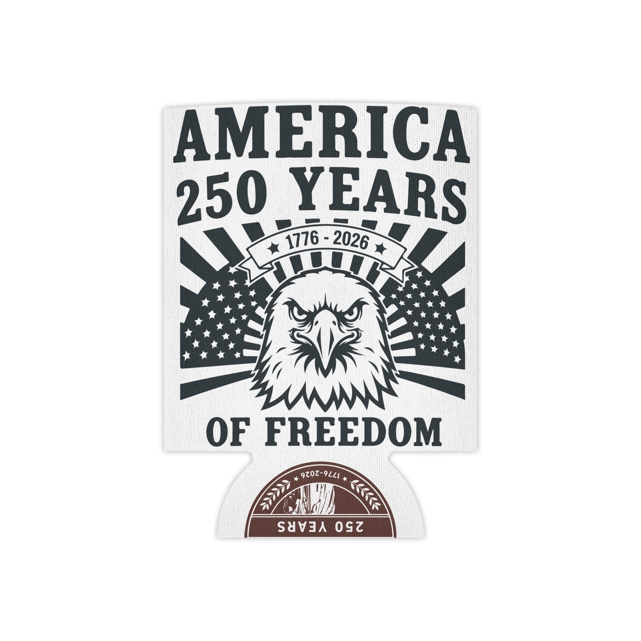 250 Years of Freedom Can Cooler – America 1776–2026 Eagle Flag Stubby Cooler