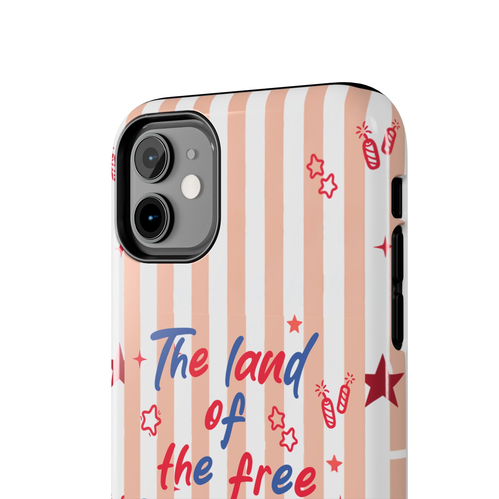 Patriotic Tough Phone Case — “The land of the free & the home of the brave”