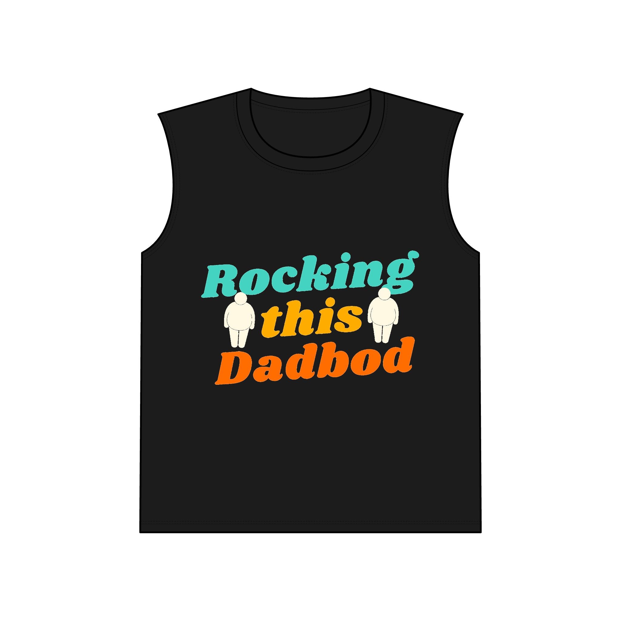 Rocking This Dadbod Sleeveless Tee — Funny Dadbod Muscle Tank