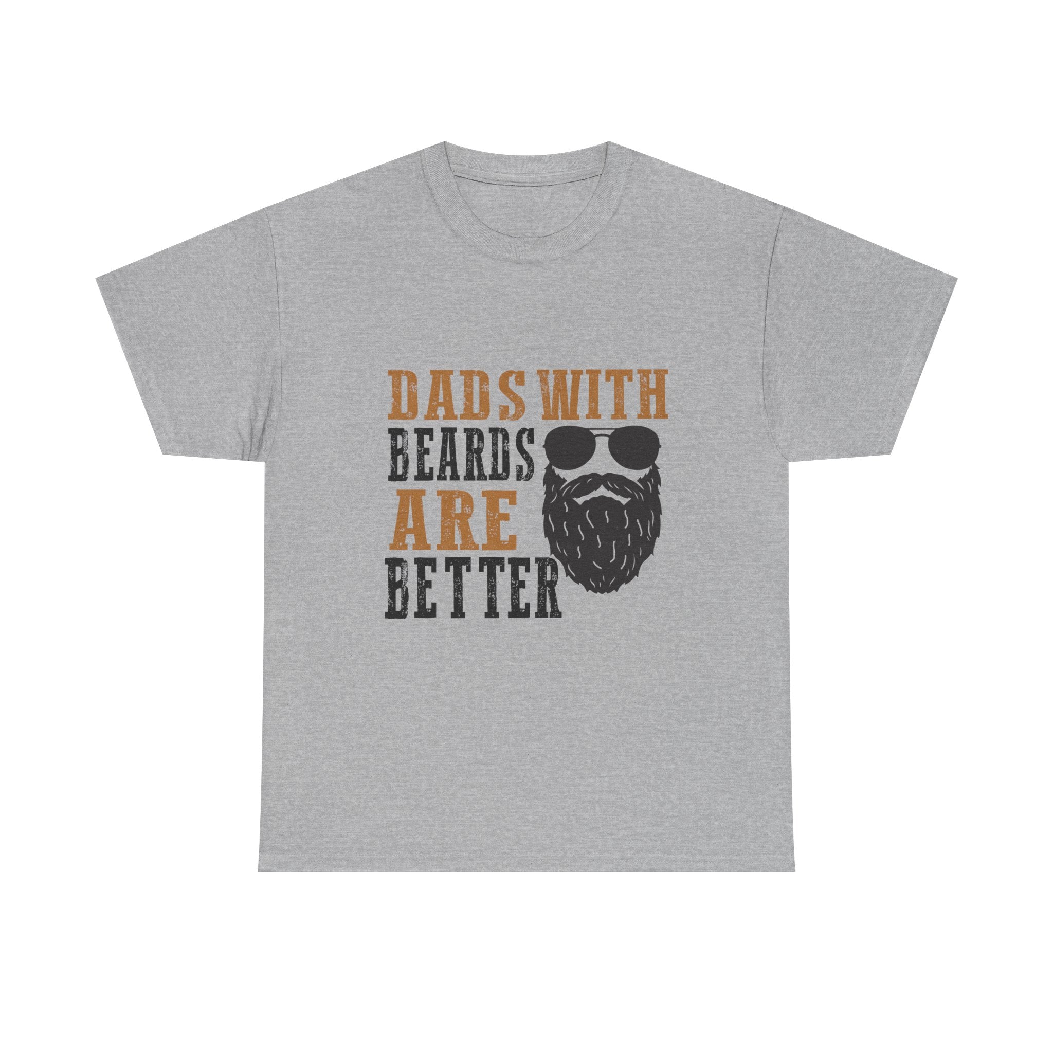 Dads with Beards Are Better Tee