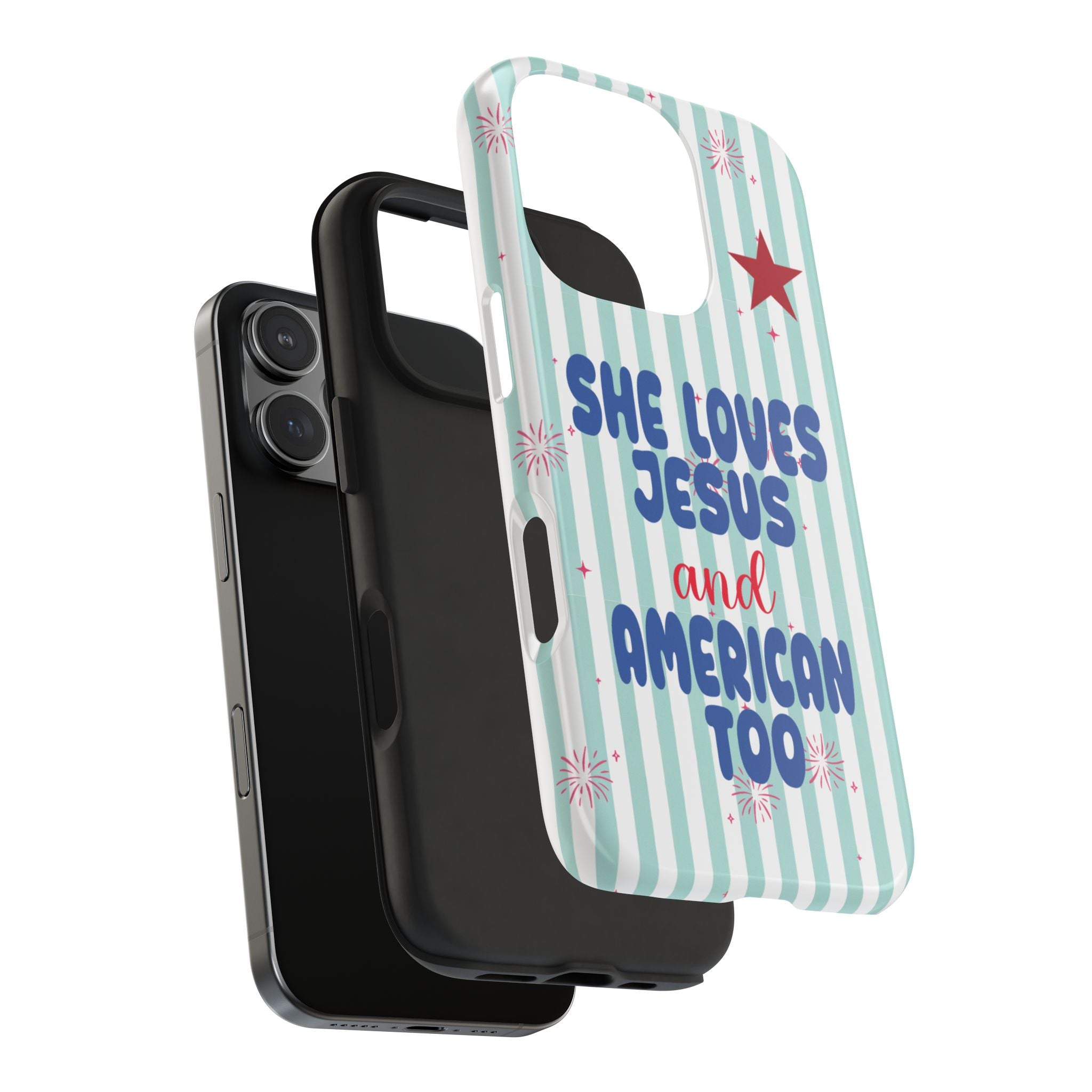She Loves Jesus and American Too Tough Phone Case — Patriotic Faith iPhone Cover