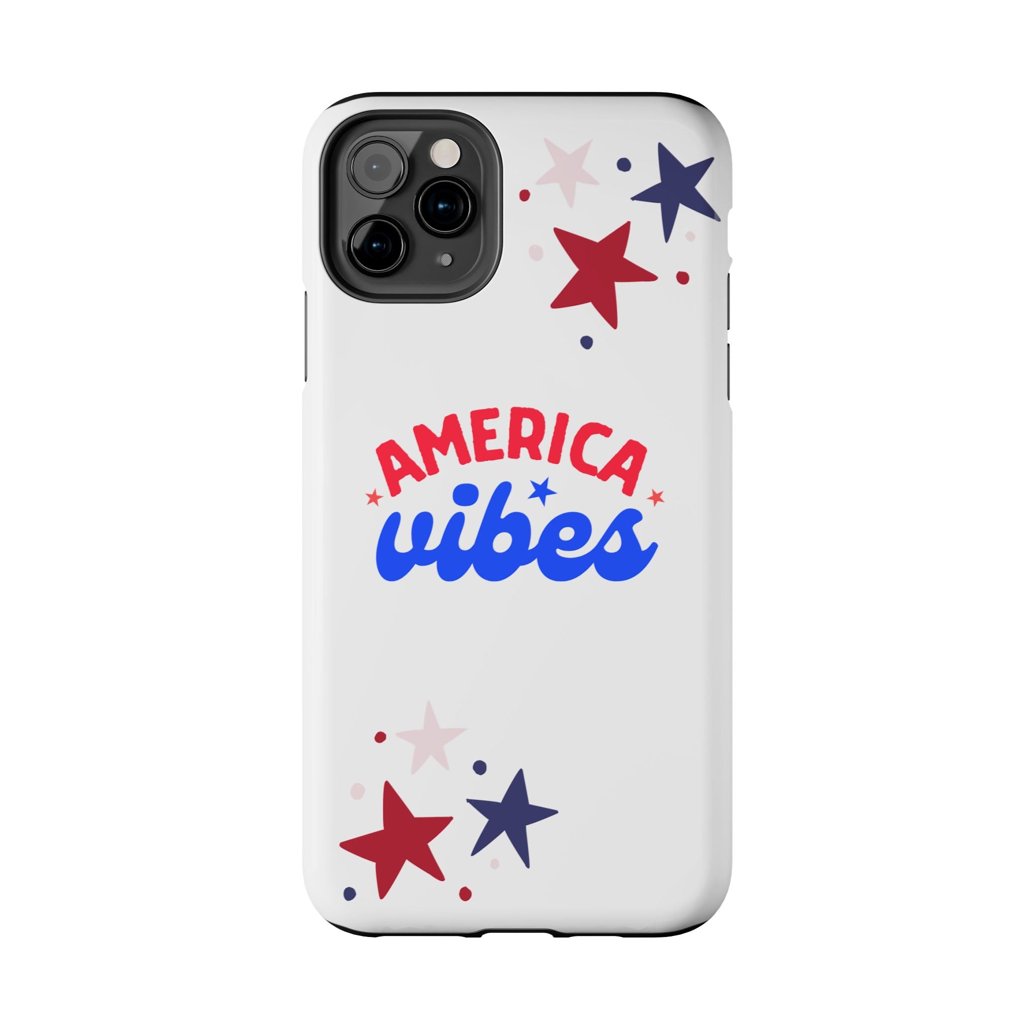 America Vibes Tough Phone Case — Patriotic Red White Blue Stars iPhone Case