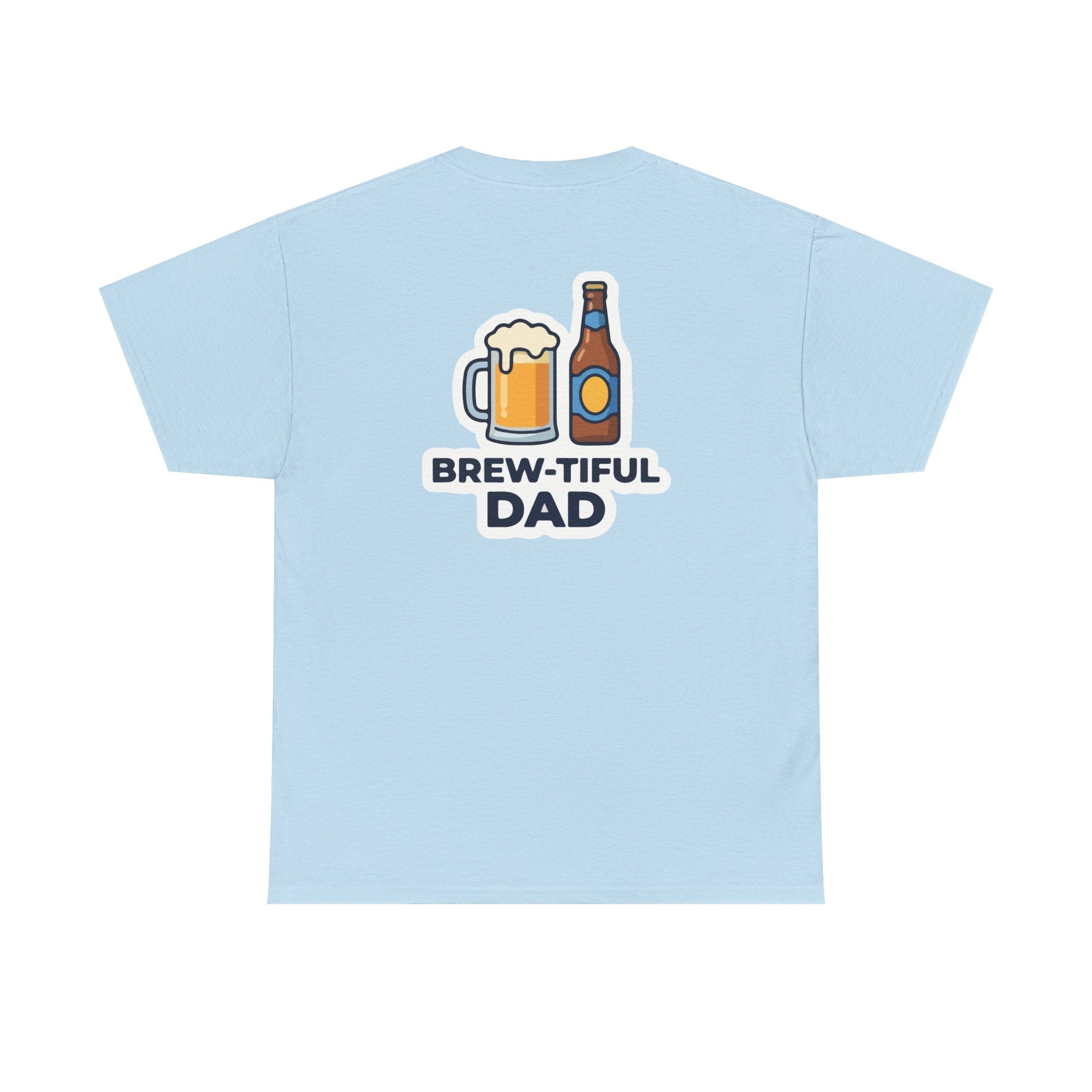 Brew-tiful Dad T-Shirt — Funny Father's Day Beer Tee