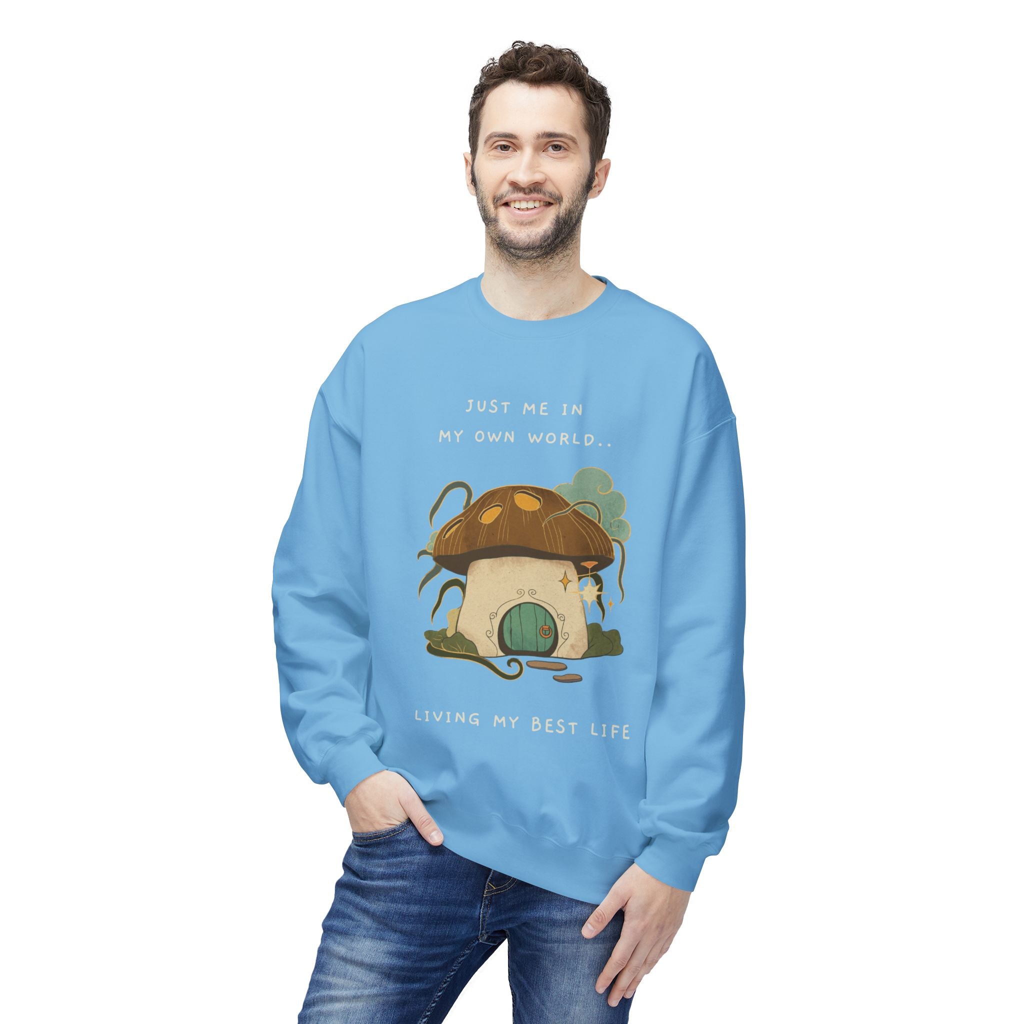 Cozy Mushroom House Sweatshirt — "Just Me In My Own World, Living My Best Life" Crewneck