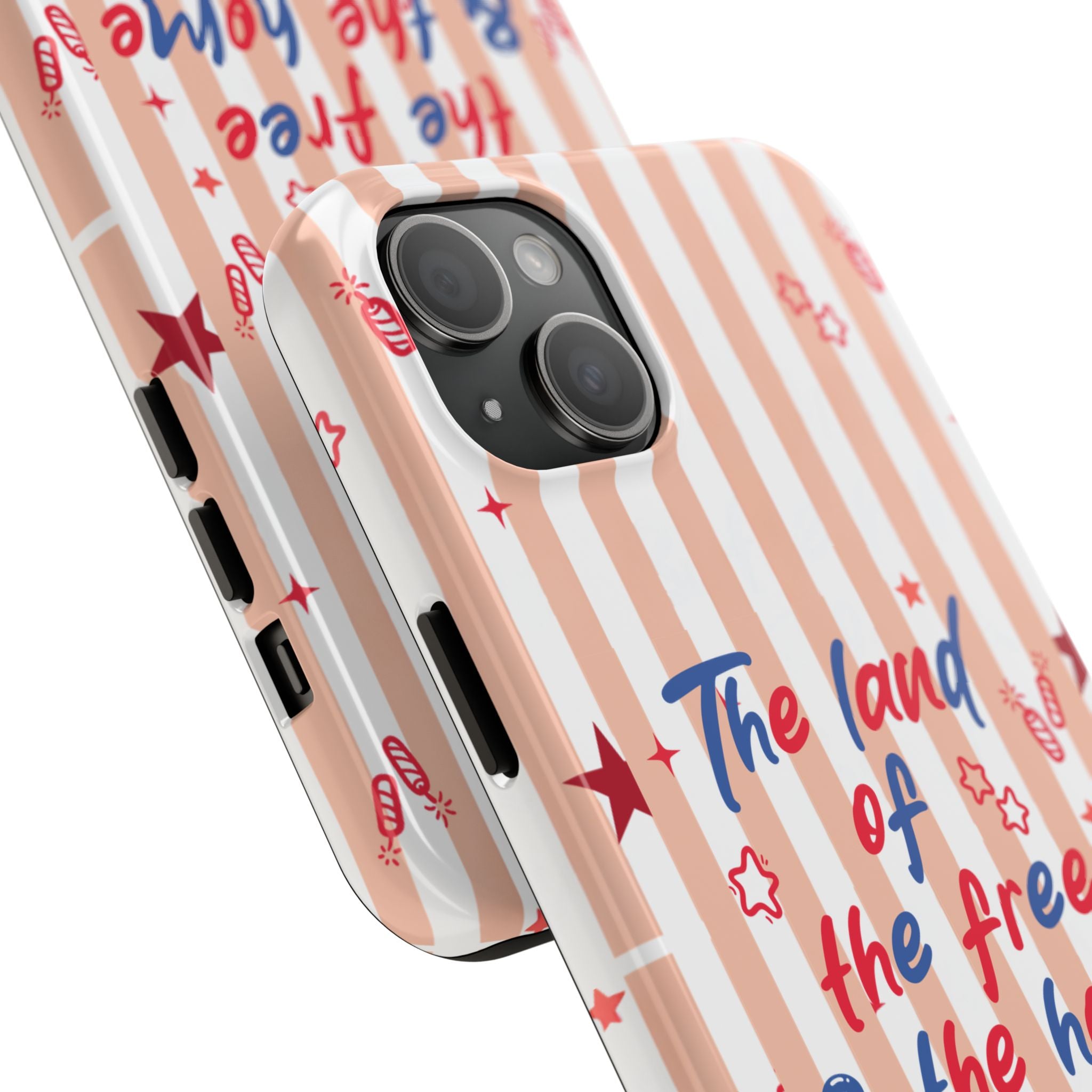 Patriotic Tough Phone Case — “The land of the free & the home of the brave”